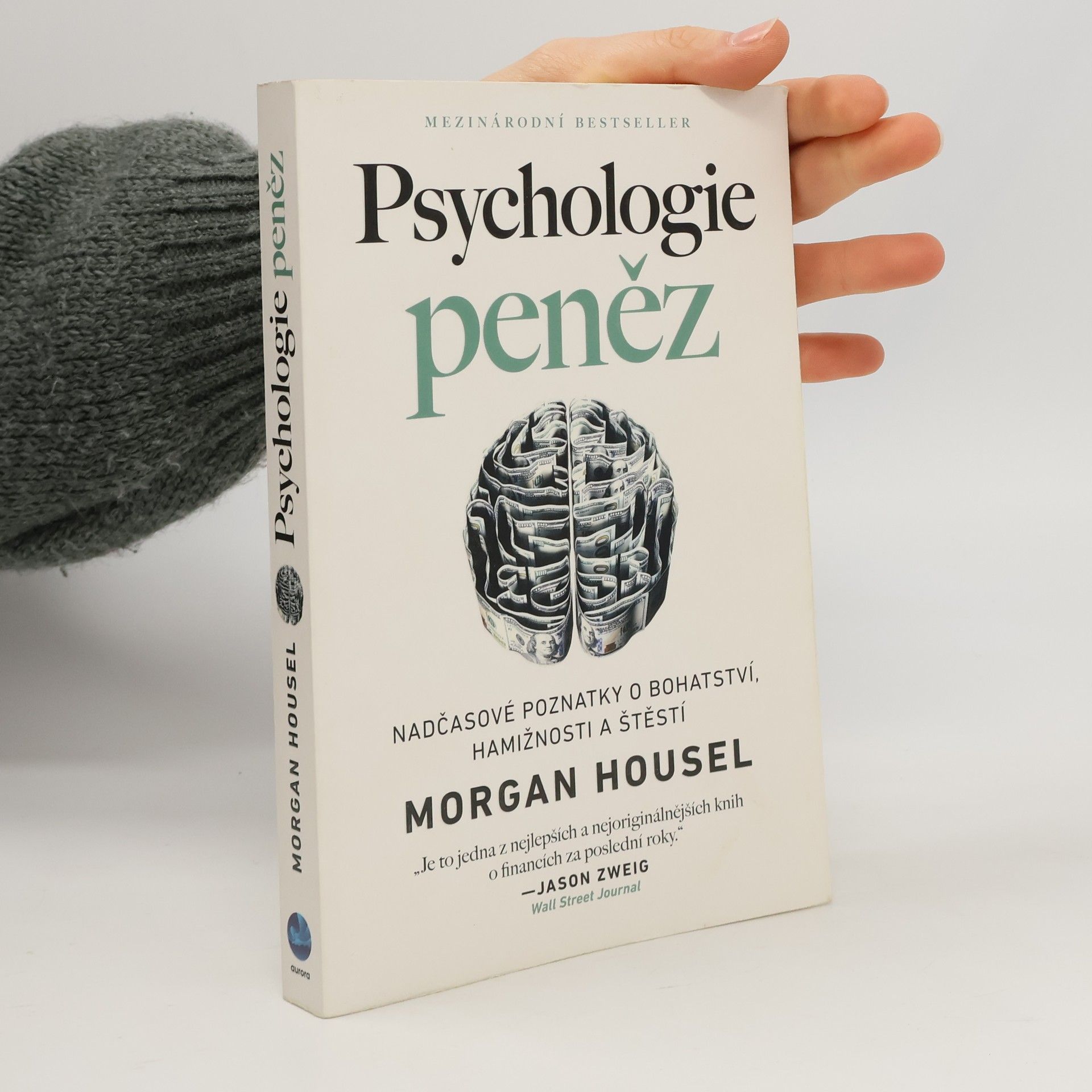 Morgan Housel Psychologie peněz. Nadčasové poznatky o bohatství, hamižnosti a štěstí