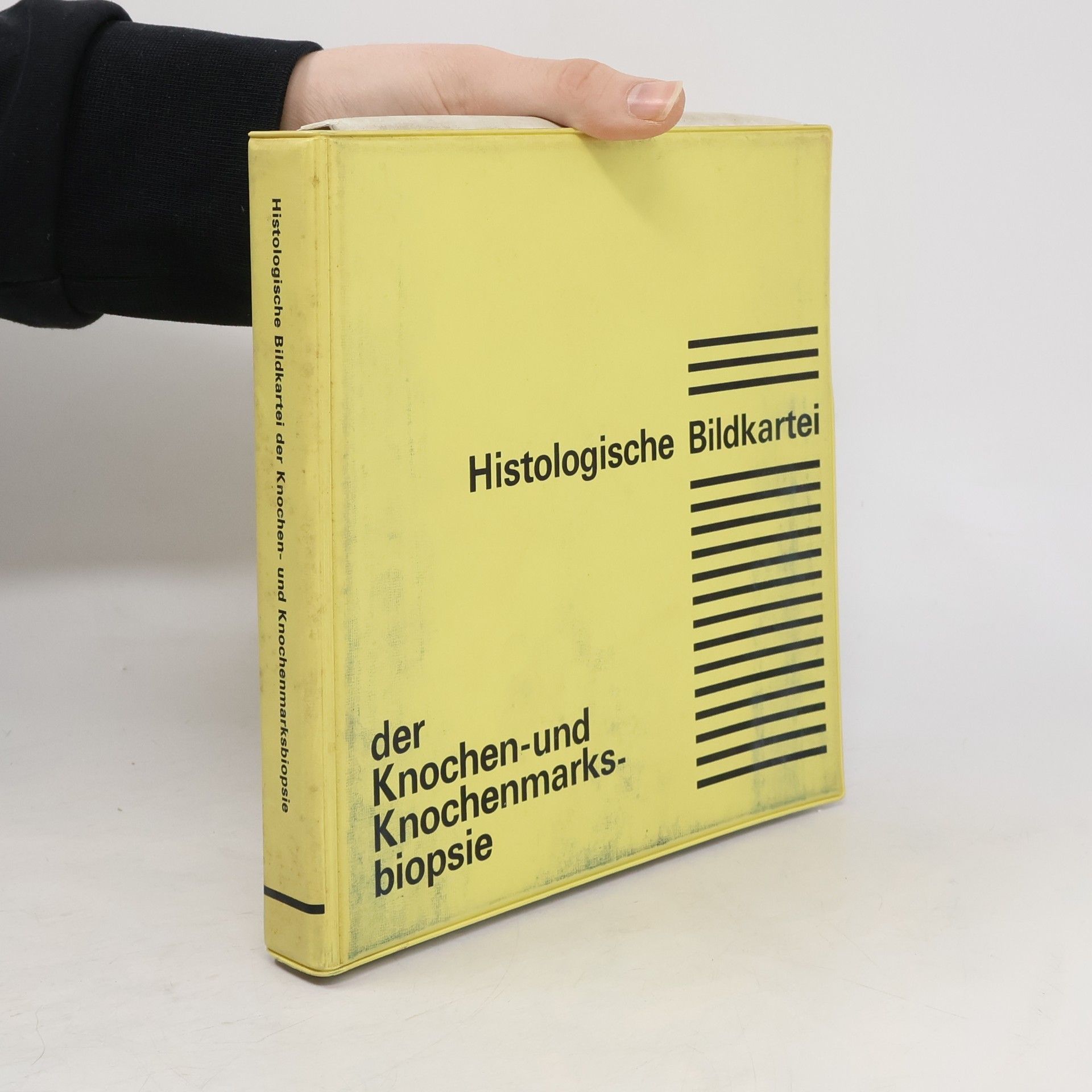 Autorenkollektiv Histologische Bildkartei der Knochen- und Knochenmarksbiopsie
