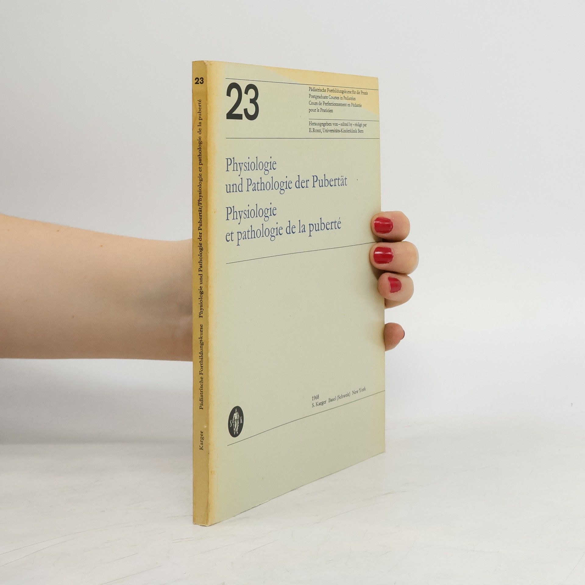 Kolektiv autorů Physiologie und Pathologie der Pubertät. Physiologie et pathologie de la puberté