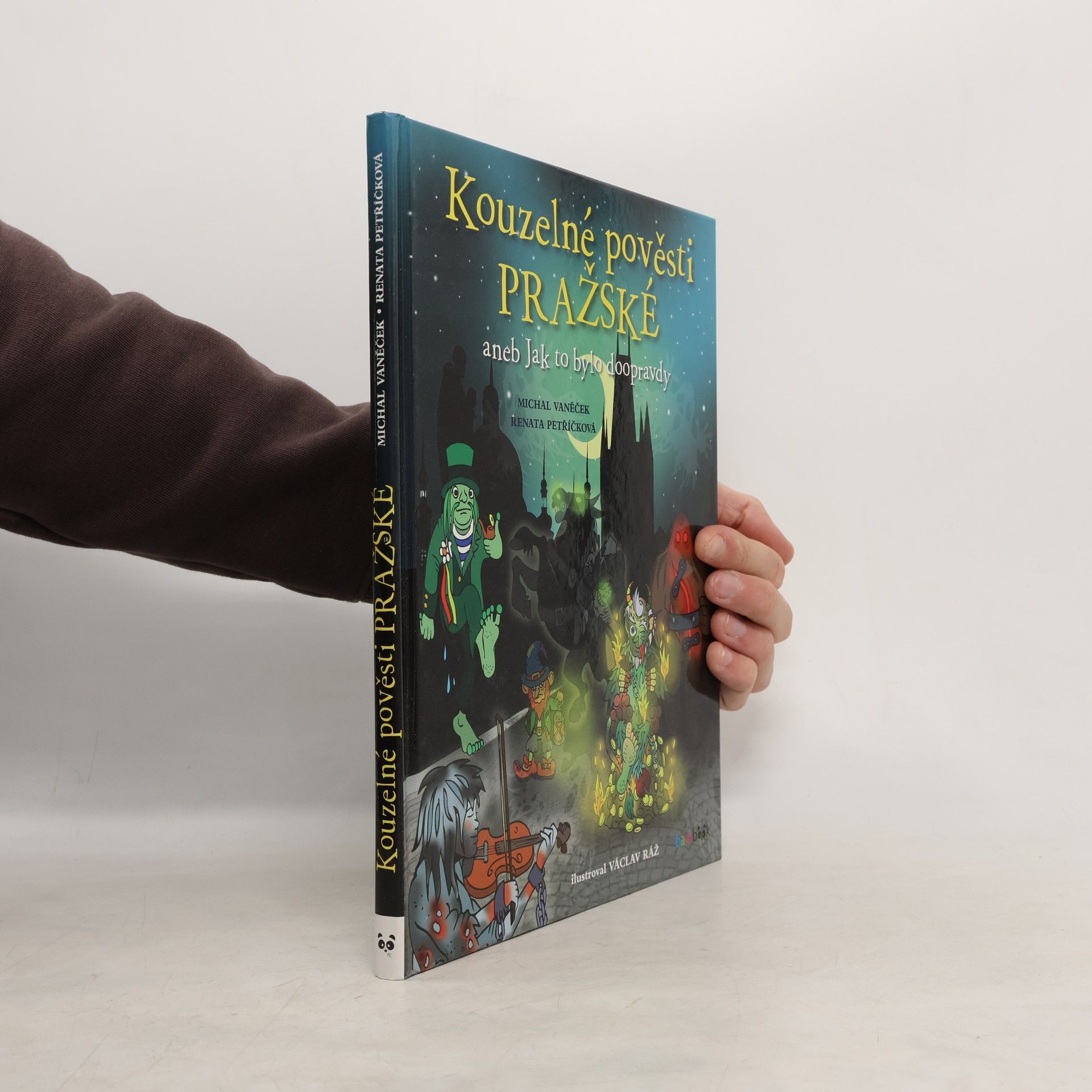 Kouzelné pověsti pražské, aneb, Jak to bylo doopravdy