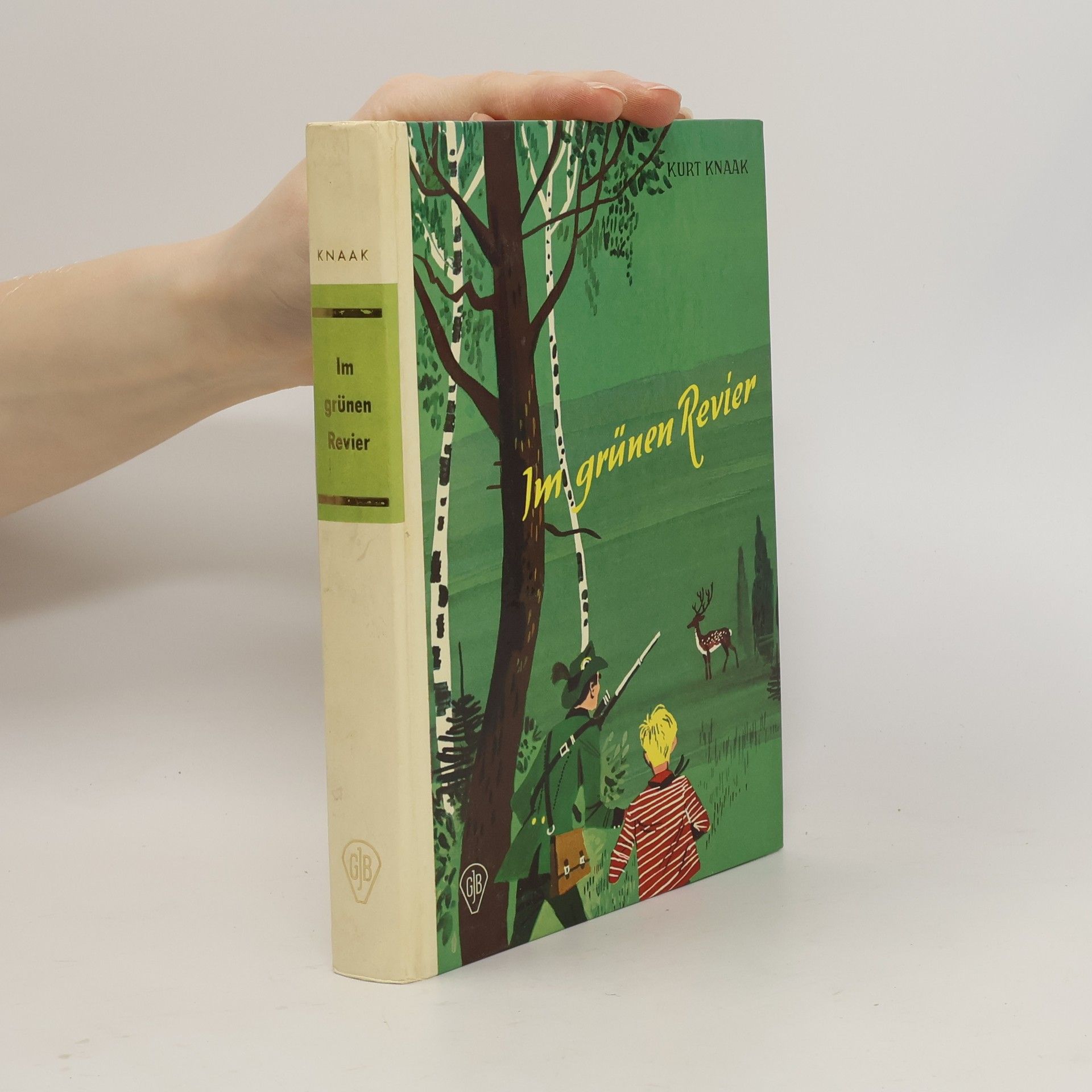 Kurt Knaak Im grünen Revier