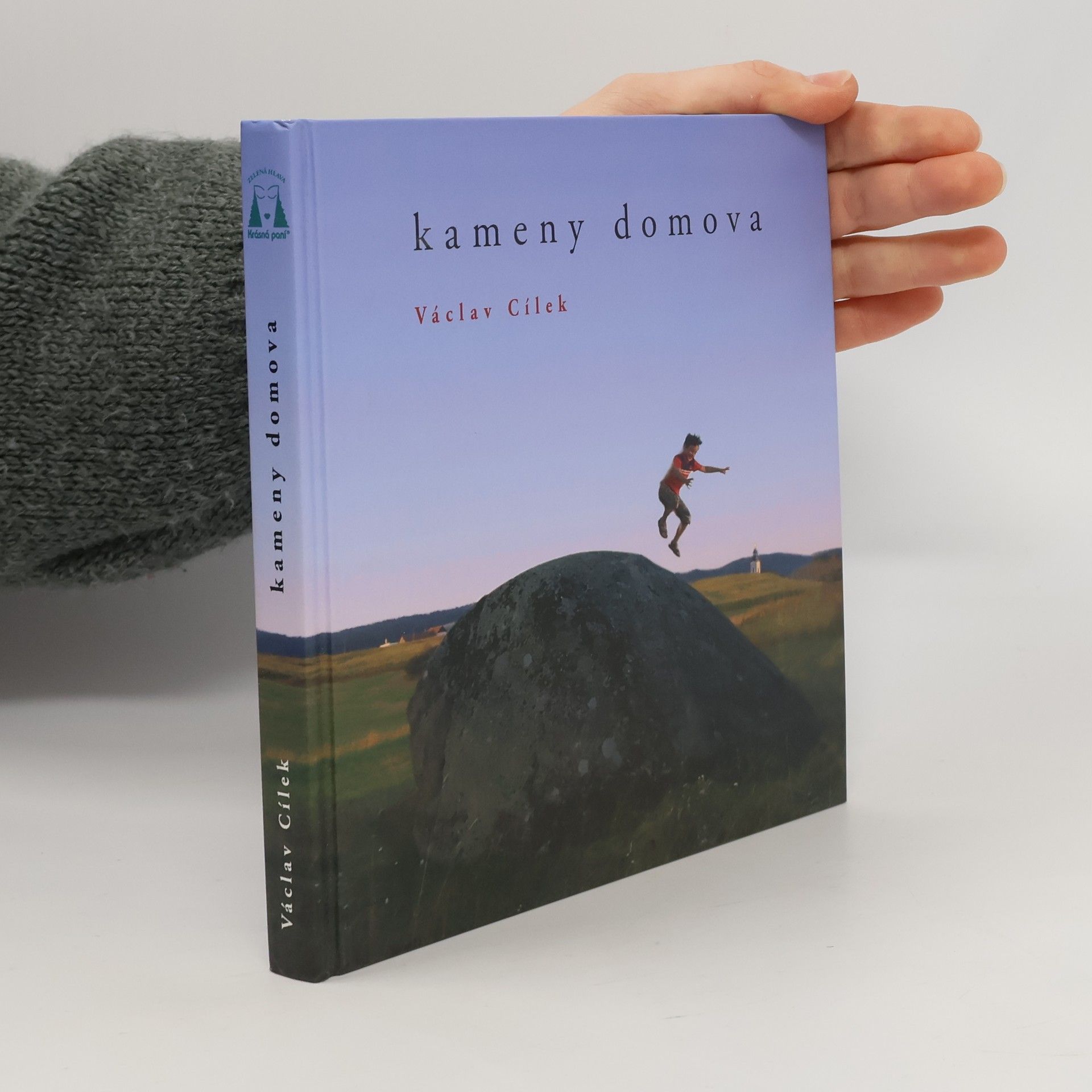 Václav Cílek Kameny domova