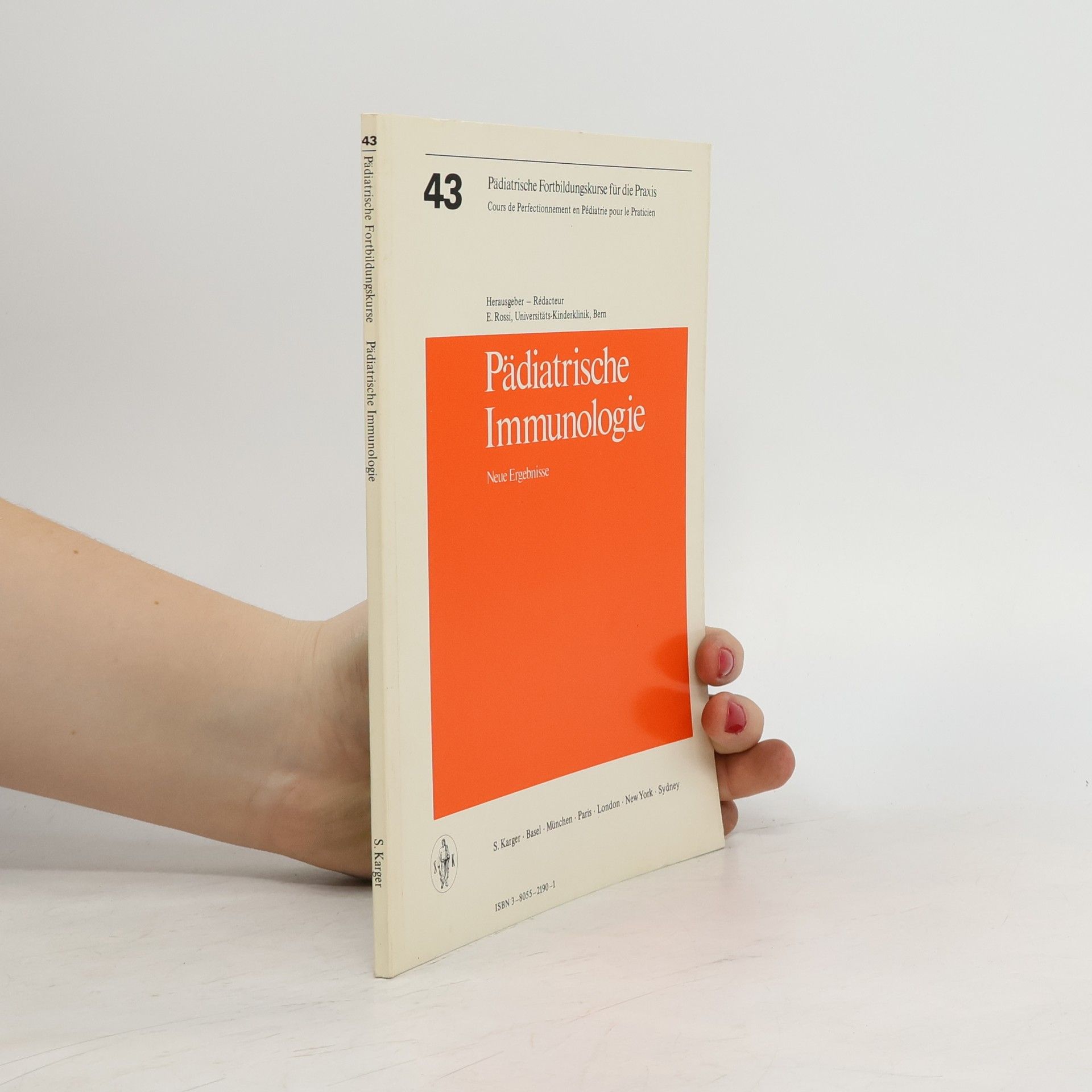 Walter H. Hitzig Pädiatrische Fortbildungskurse für die Praxis - 43: Pädiatrische Immunologie