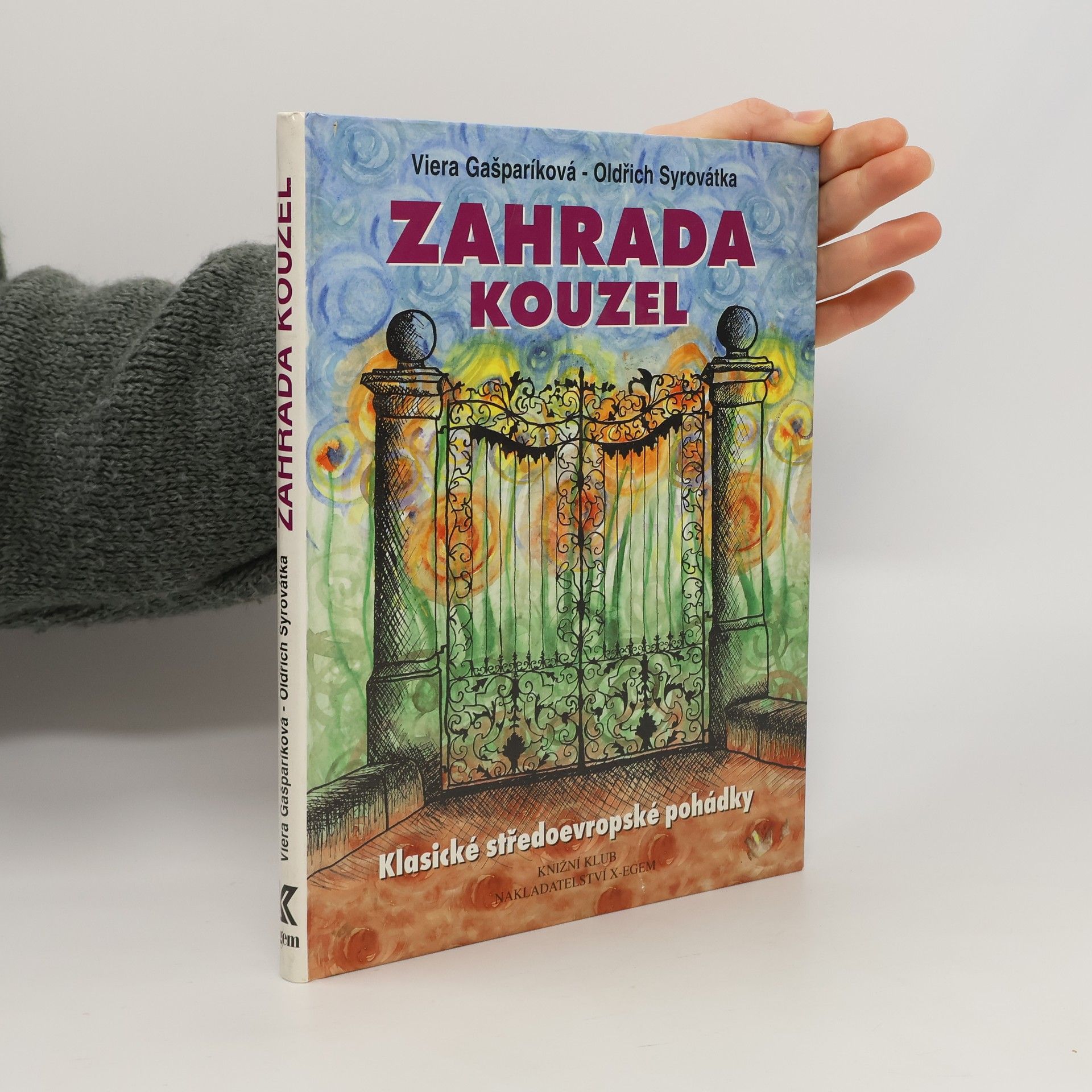 Zahrada kouzel. Klasické středoevropské pohádky