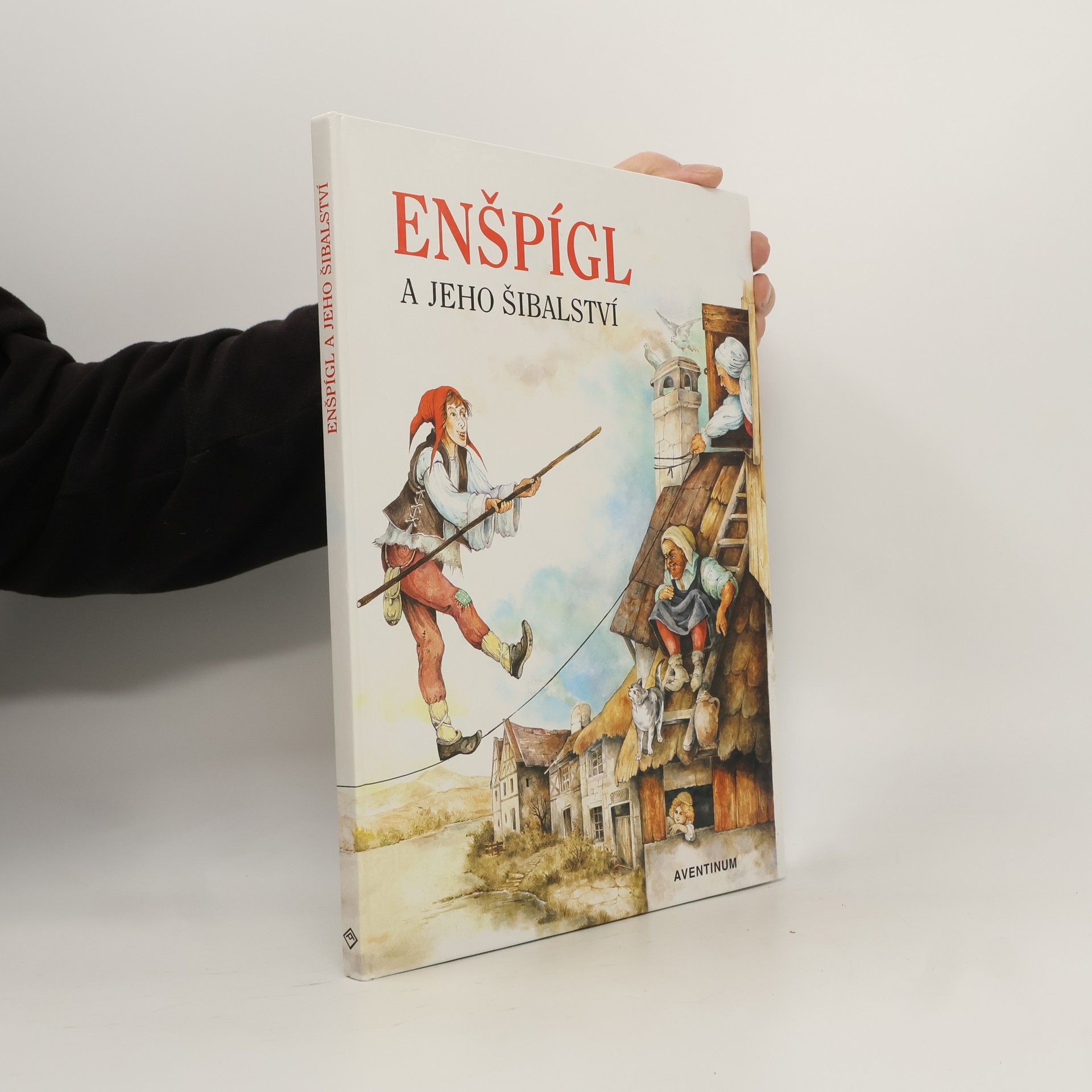 Karel Čvančara Enšpígl a jeho šibalství