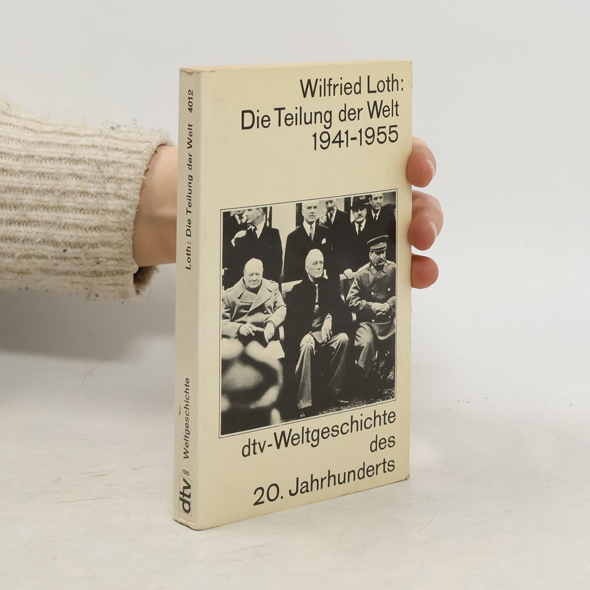 Wilfried Loth Die Teilung der Welt