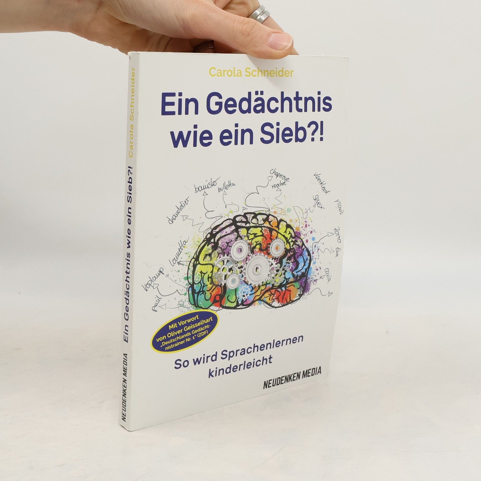 Carola Schneider Ein Gedächtnis wie ein Sieb?!. So wird Sprachenlernen kinderleicht