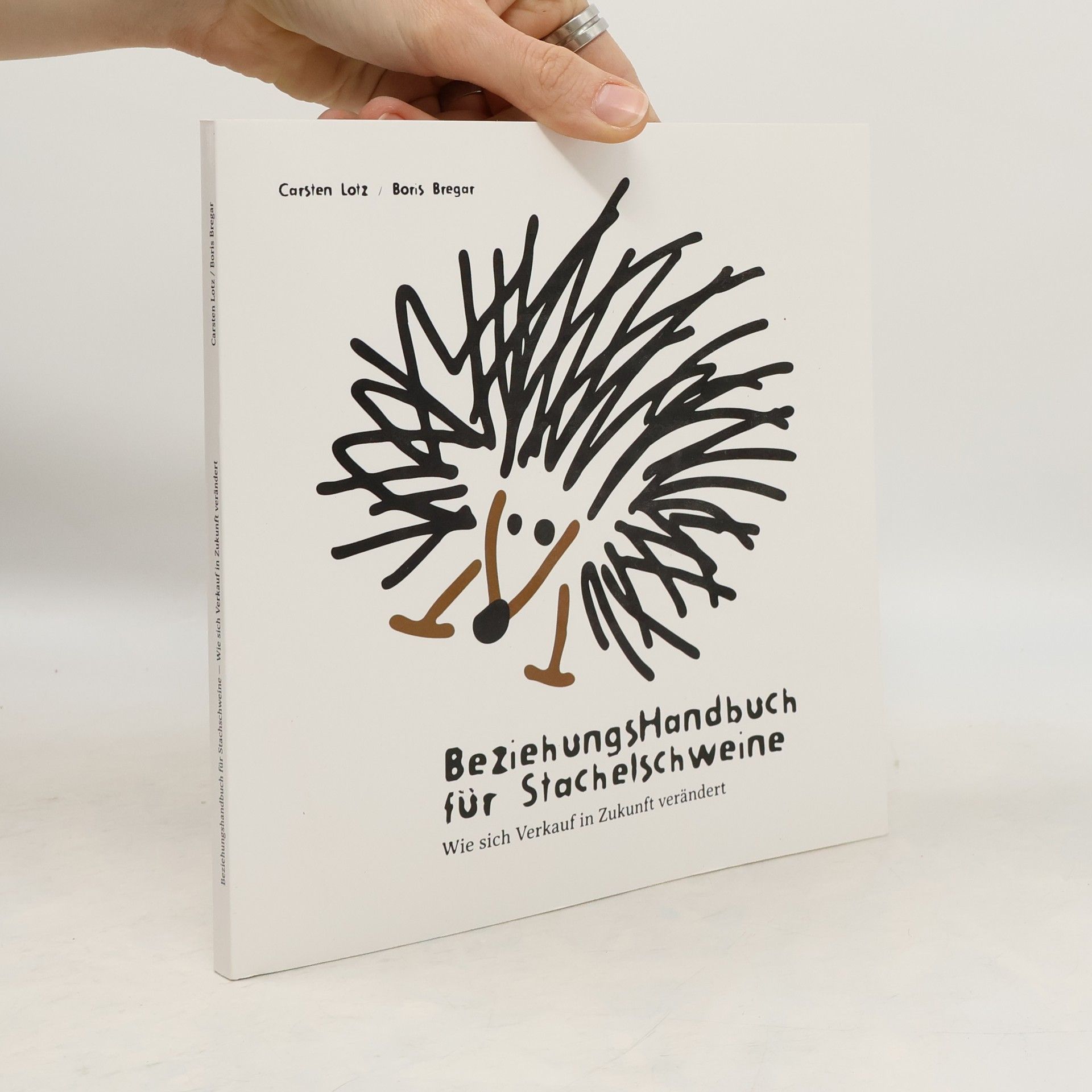 Boris Bregar Beziehungshandbuch für Stachelschweine. Wie sich Verkauf in Zukunft verändert