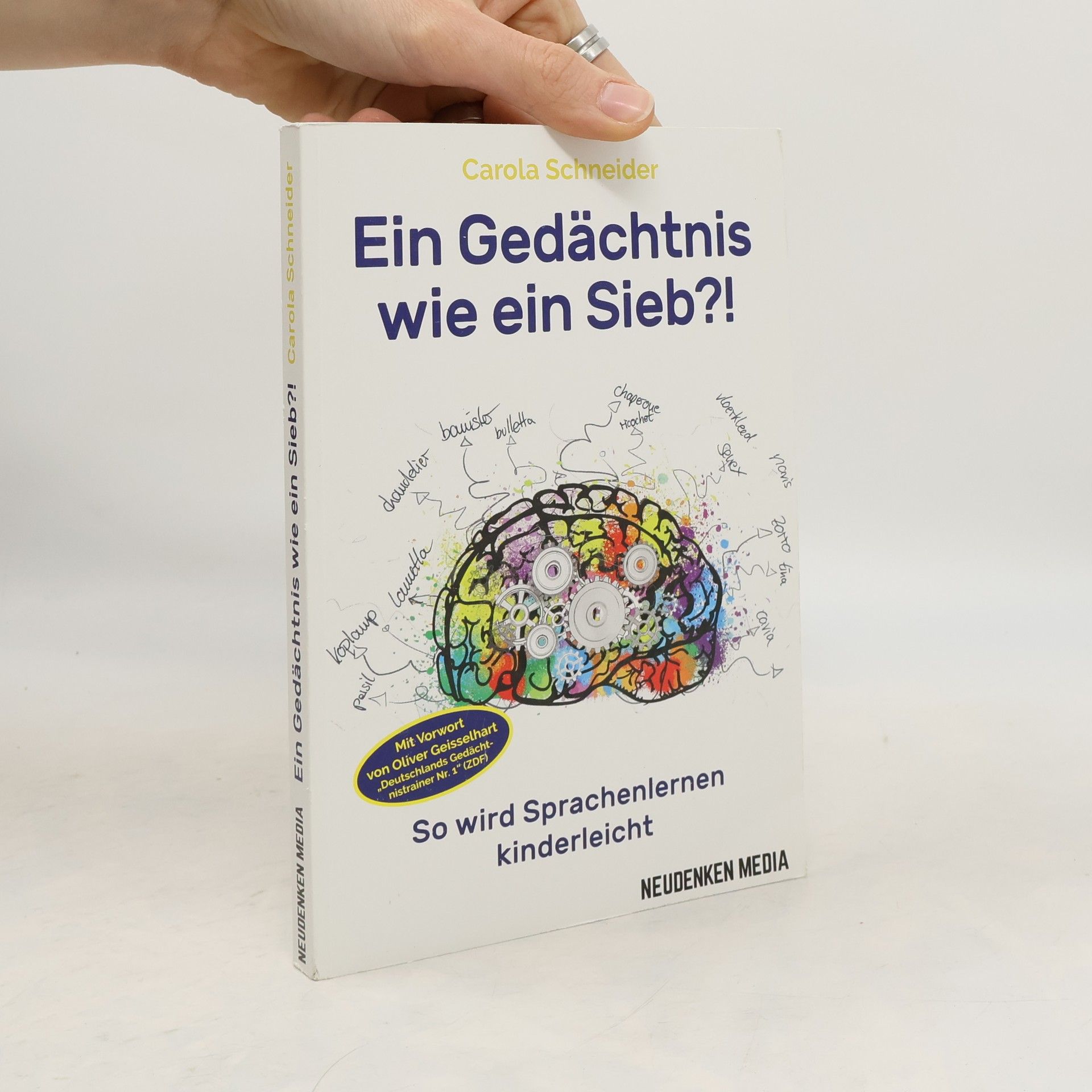 Carola Schneider Ein Gedächtnis wie ein Sieb?!. So wird Sprachenlernen kinderleicht