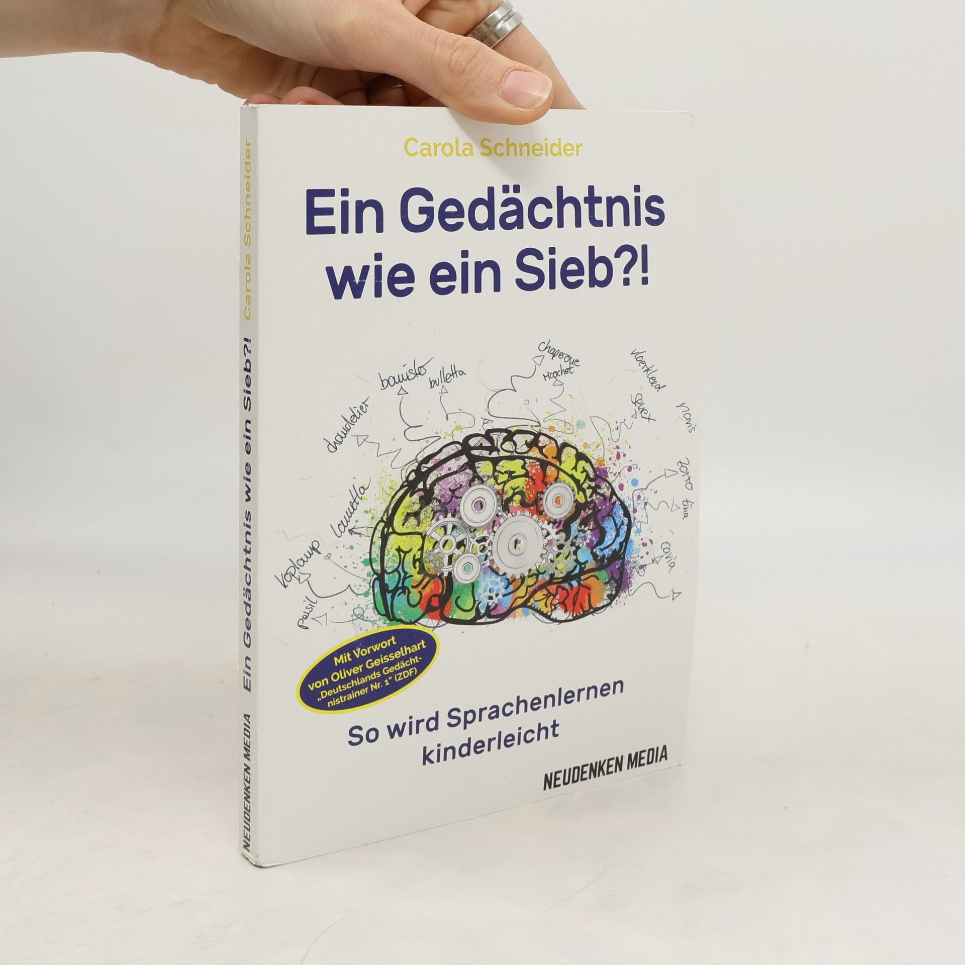 Carola Schneider Ein Gedächtnis wie ein Sieb?!. So wird Sprachenlernen kinderleicht