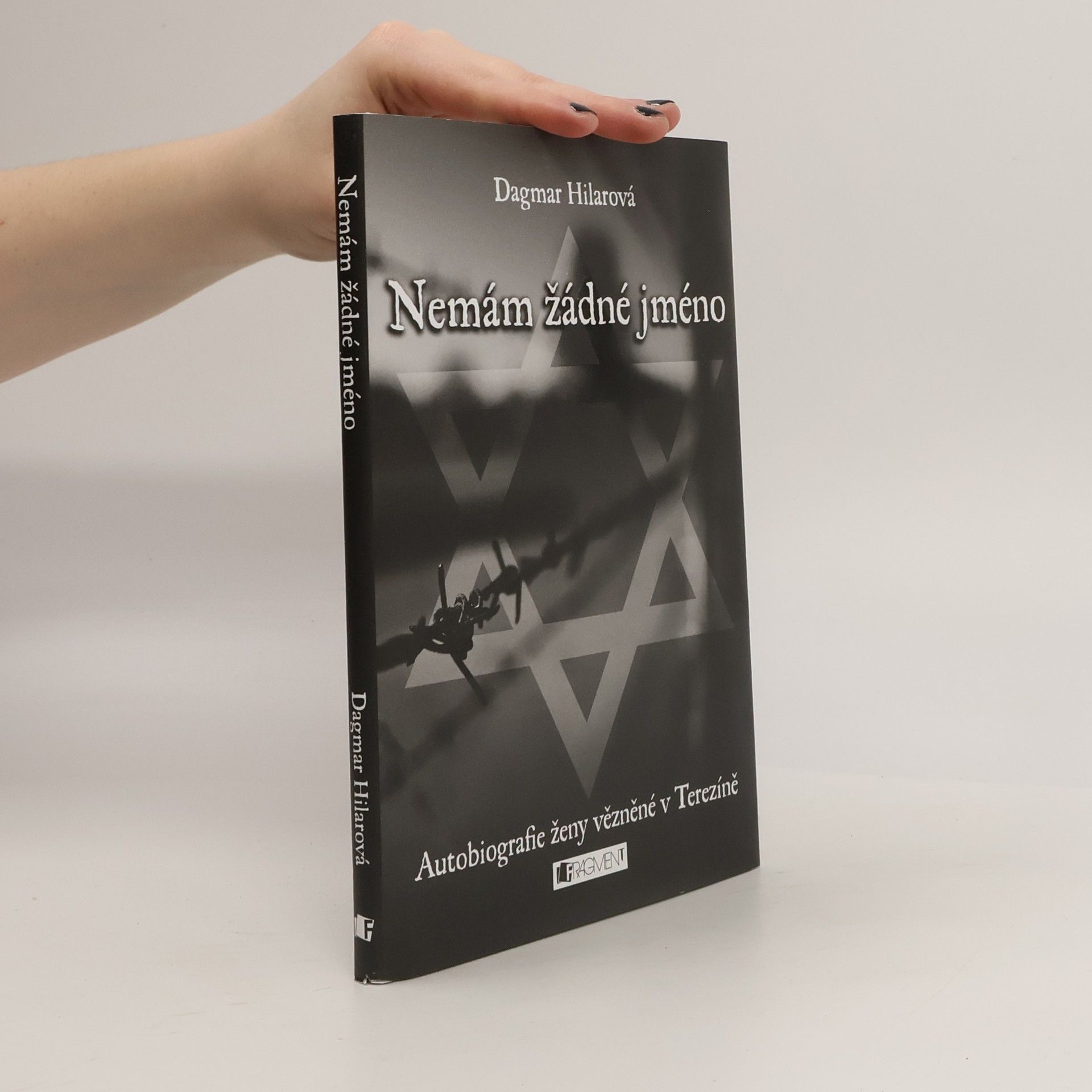 Dagmar Hilarová Nemám žádné jméno