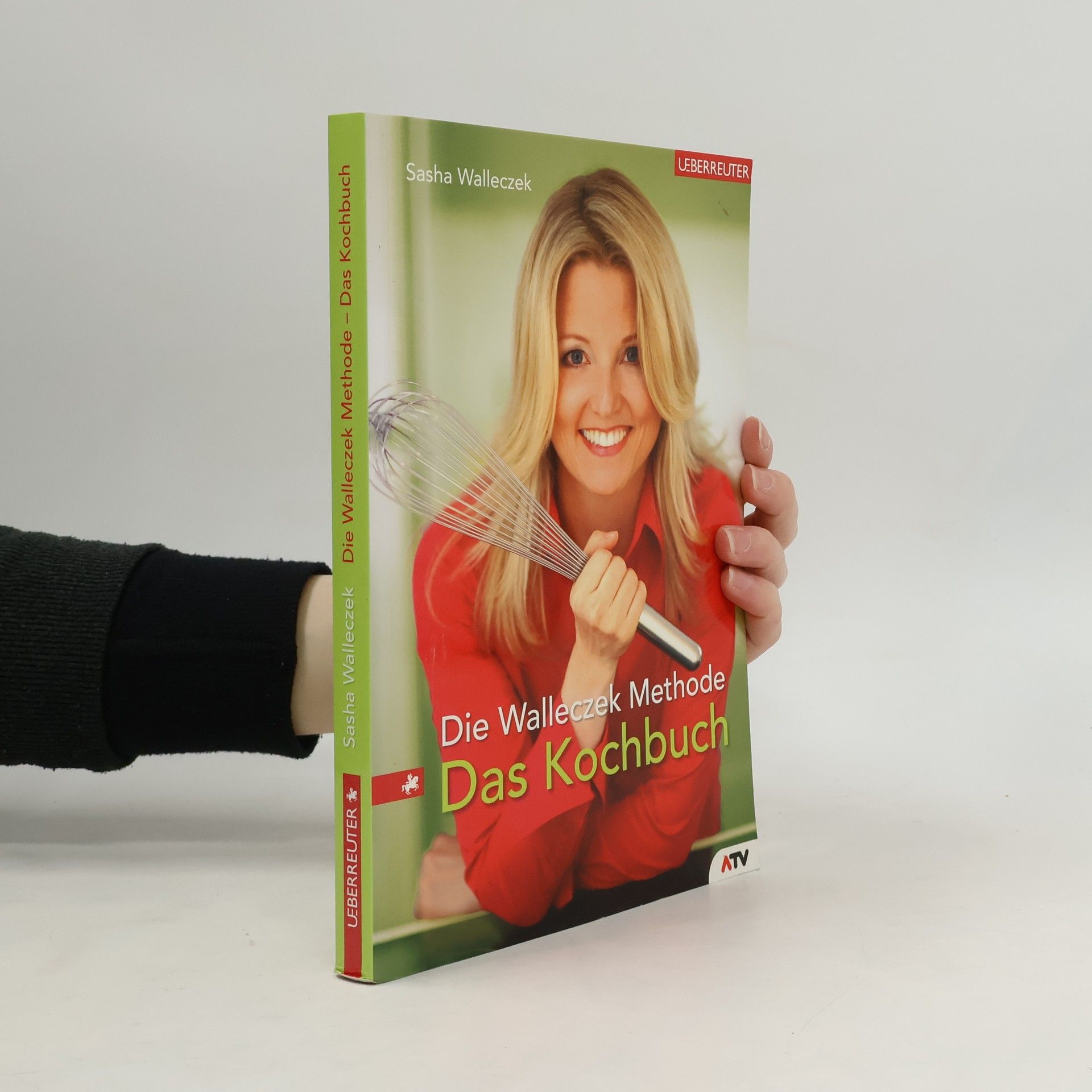 Sasha Walleczek Die Walleczek-Methode - Das Kochbuch