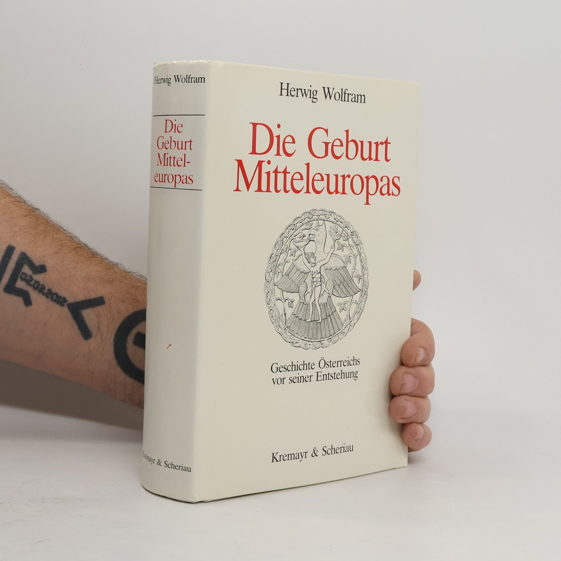 Herwig Wolfram Die Geburt Mitteleuropas