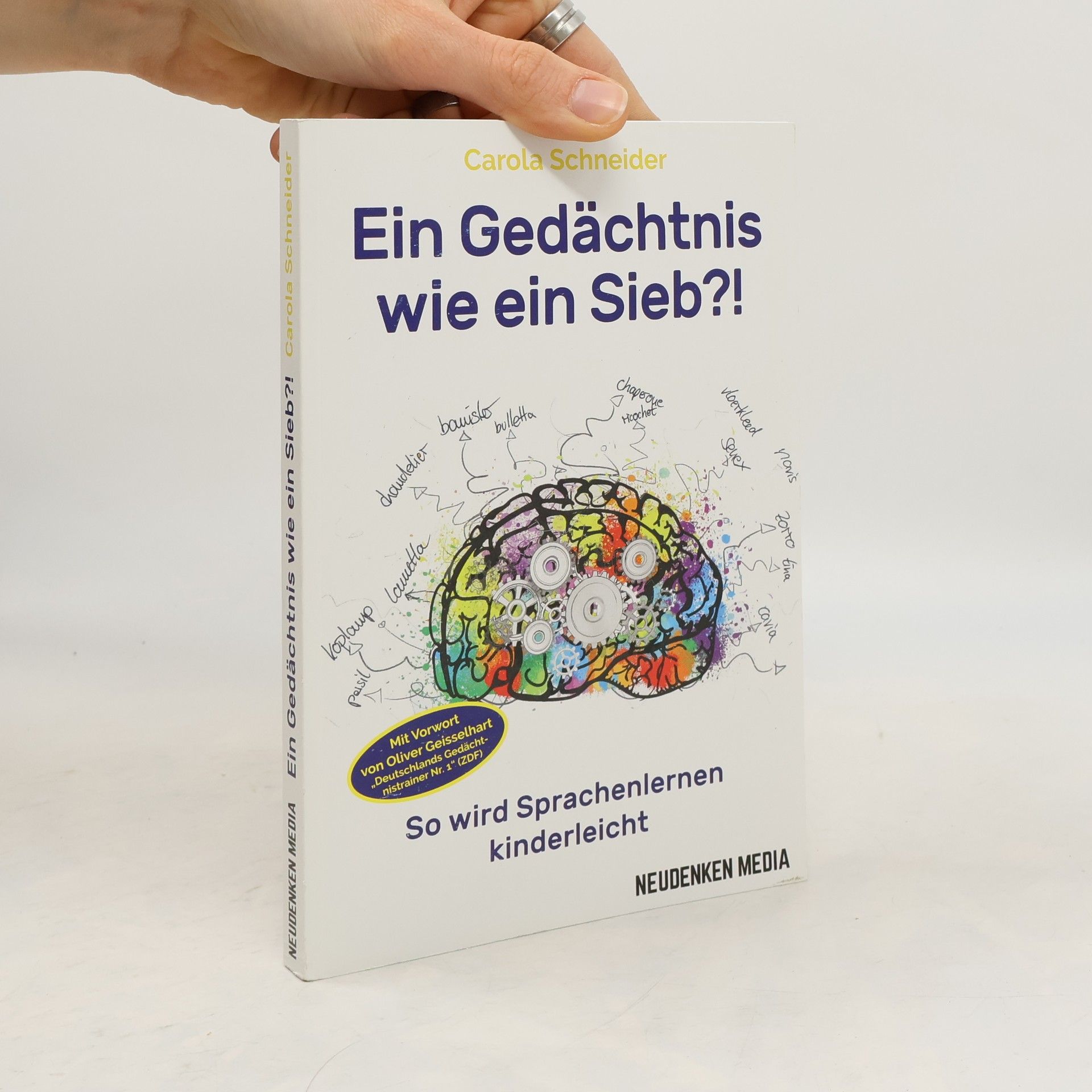 Carola Schneider Ein Gedächtnis wie ein Sieb?!. So wird Sprachenlernen kinderleicht