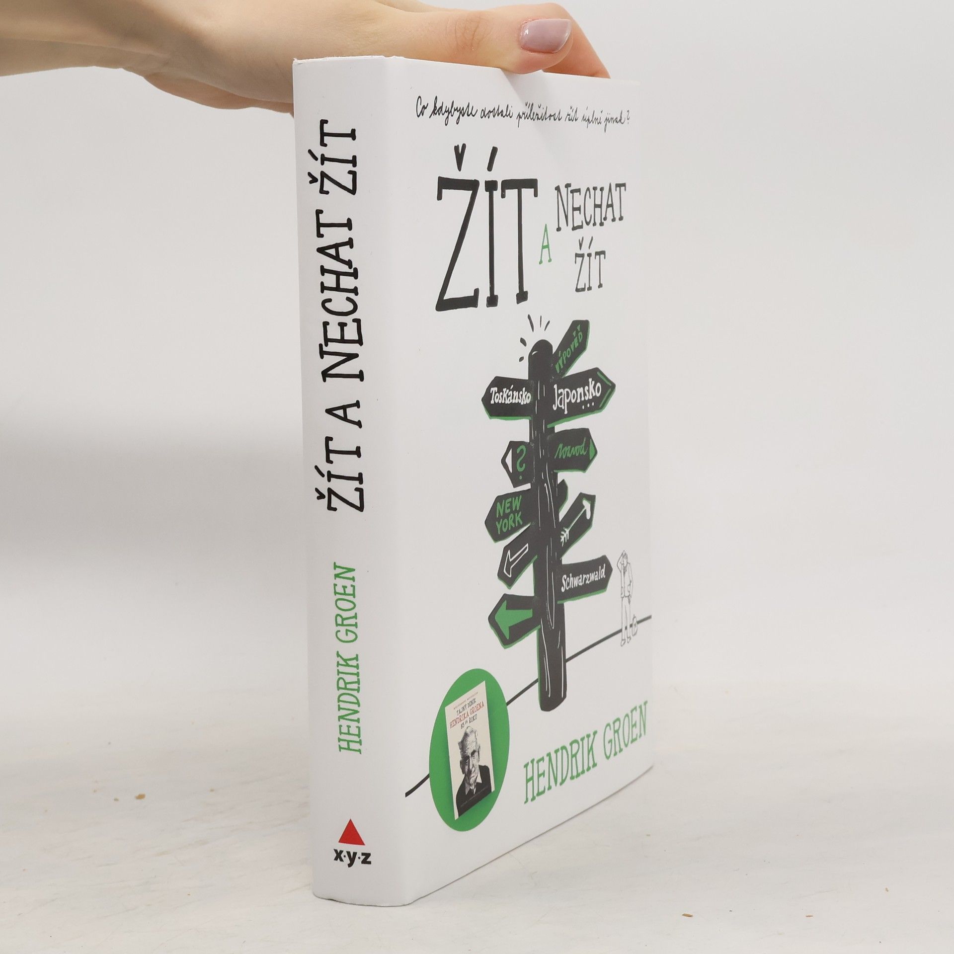 Hendrik Groen Žít a nechat žít