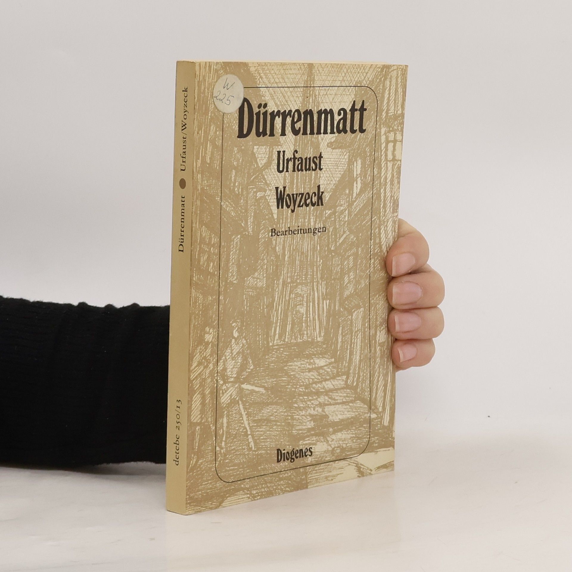 Friedrich Dürrenmatt Goethes Urfaust; Büchners Woyzeck. Bearbeitungen