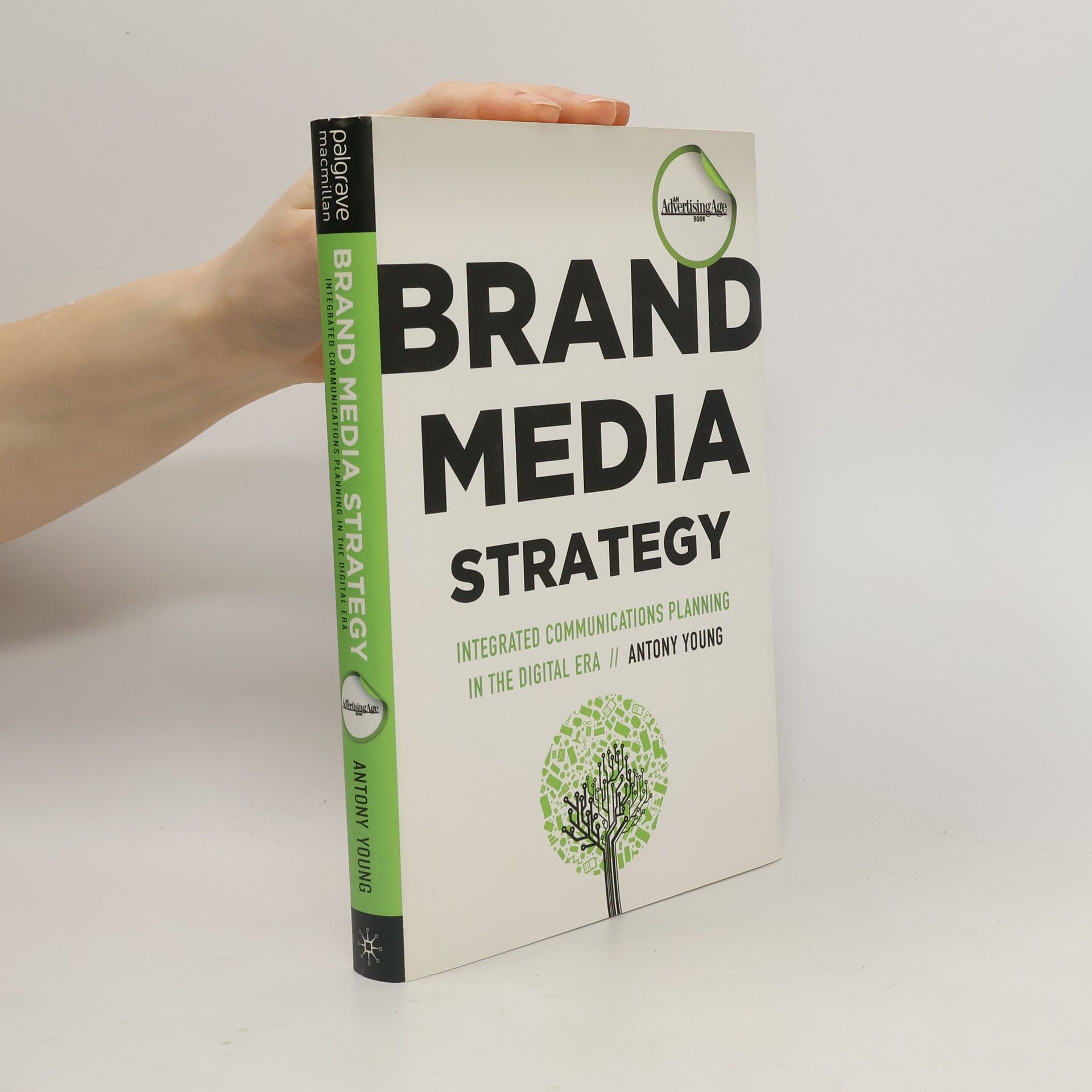 Brand media strategy : integrated communications planning in the digital era