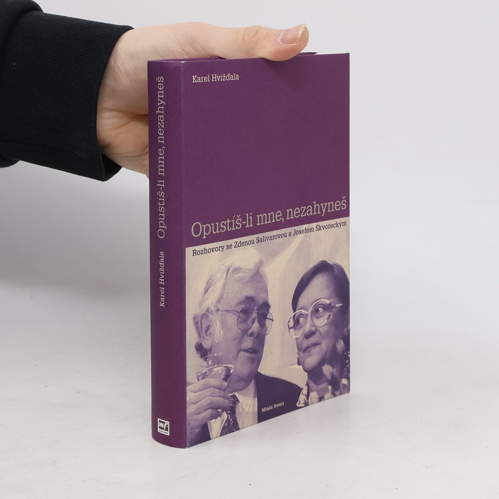 Opustíš-li mne, nezahyneš. Rozhovory se Zdenou Salivarovou a Josefem Škvoreckým