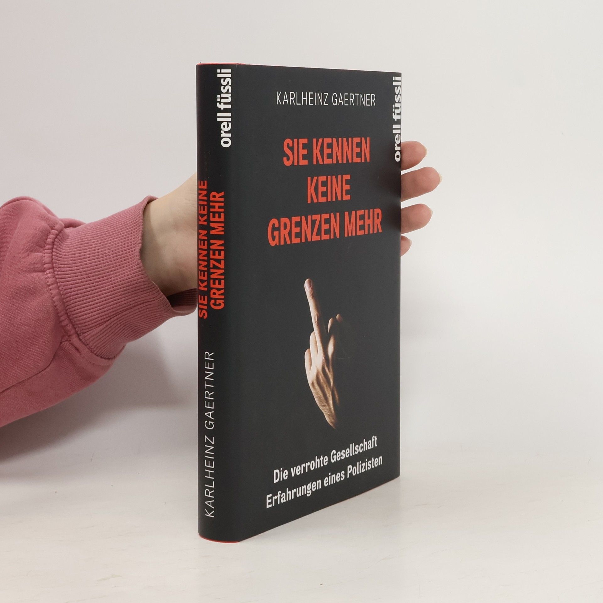 Karlheinz Gaertner Sie kennen keine Grenzen mehr