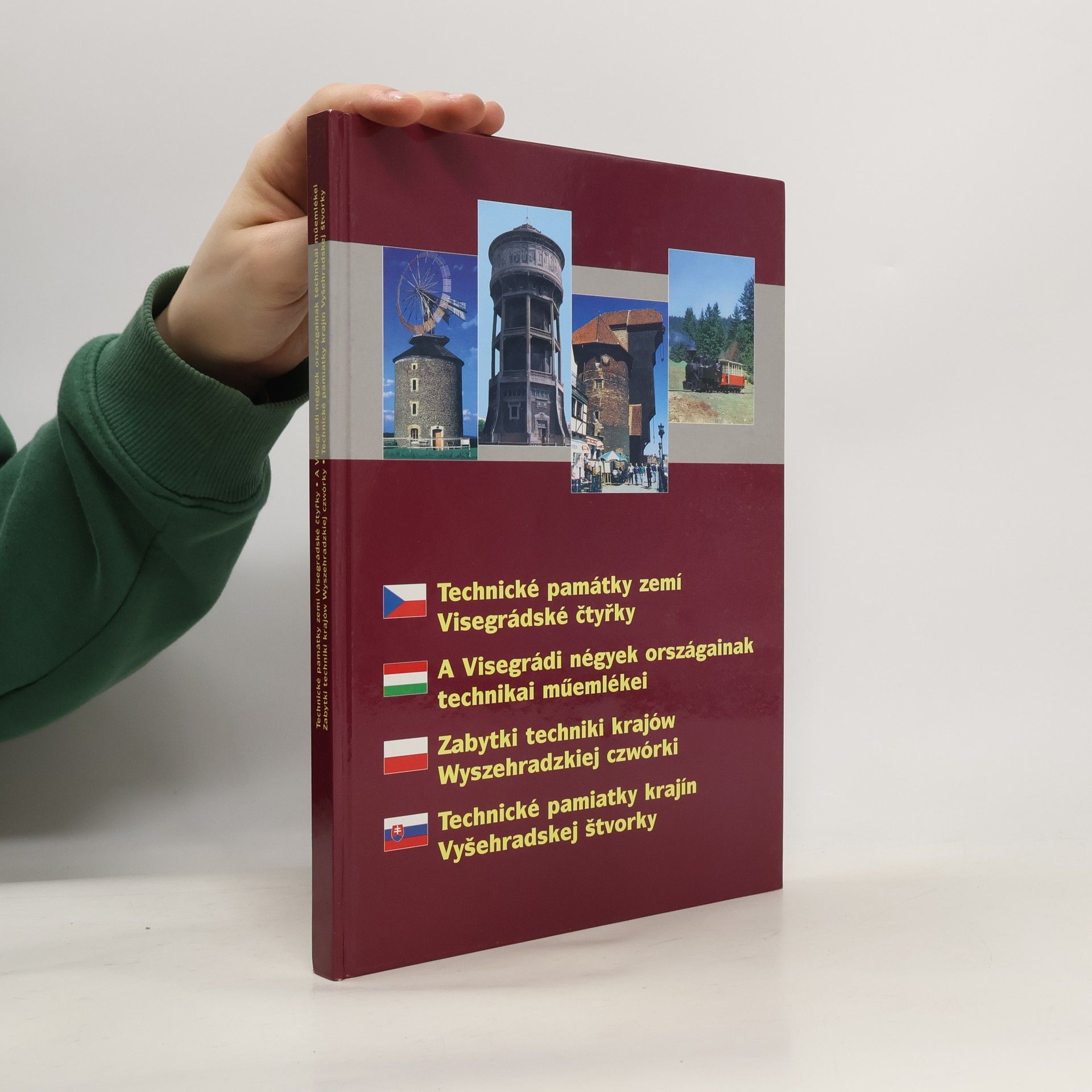 Kolektiv autorů Technické památky zemí Visegrádské čtyřky