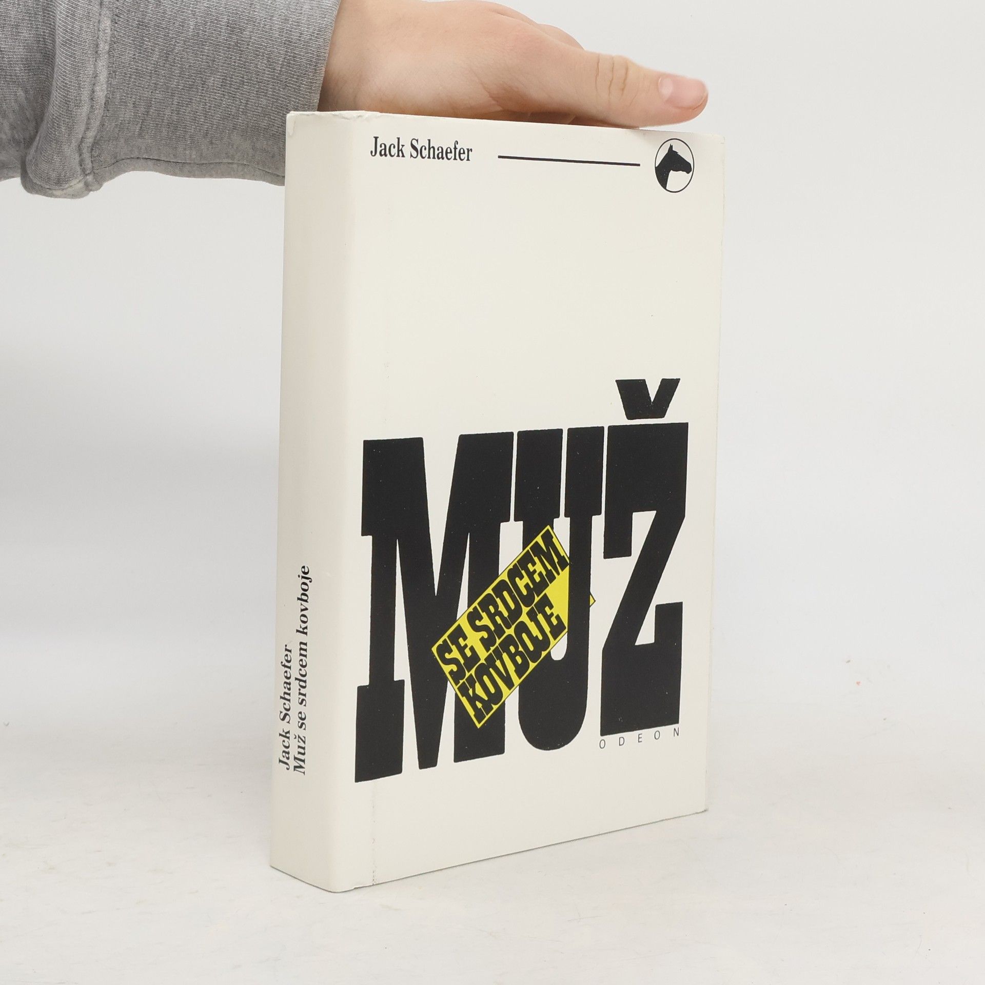 Jack Schaefer Muž se srdcem kovboje