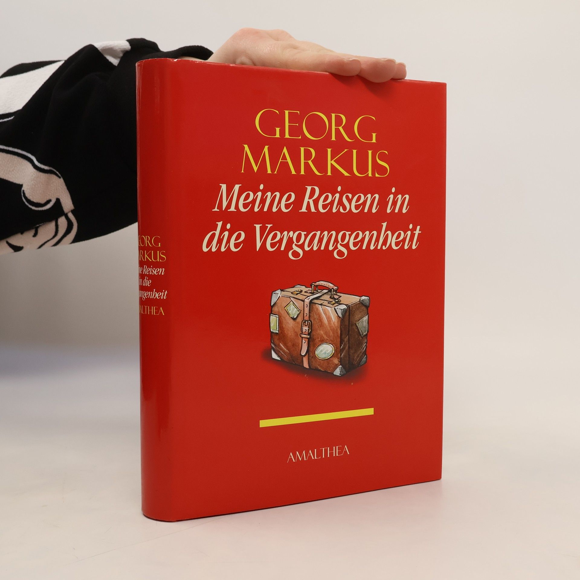 Georg Markus Meine Reisen in die Vergangenheit