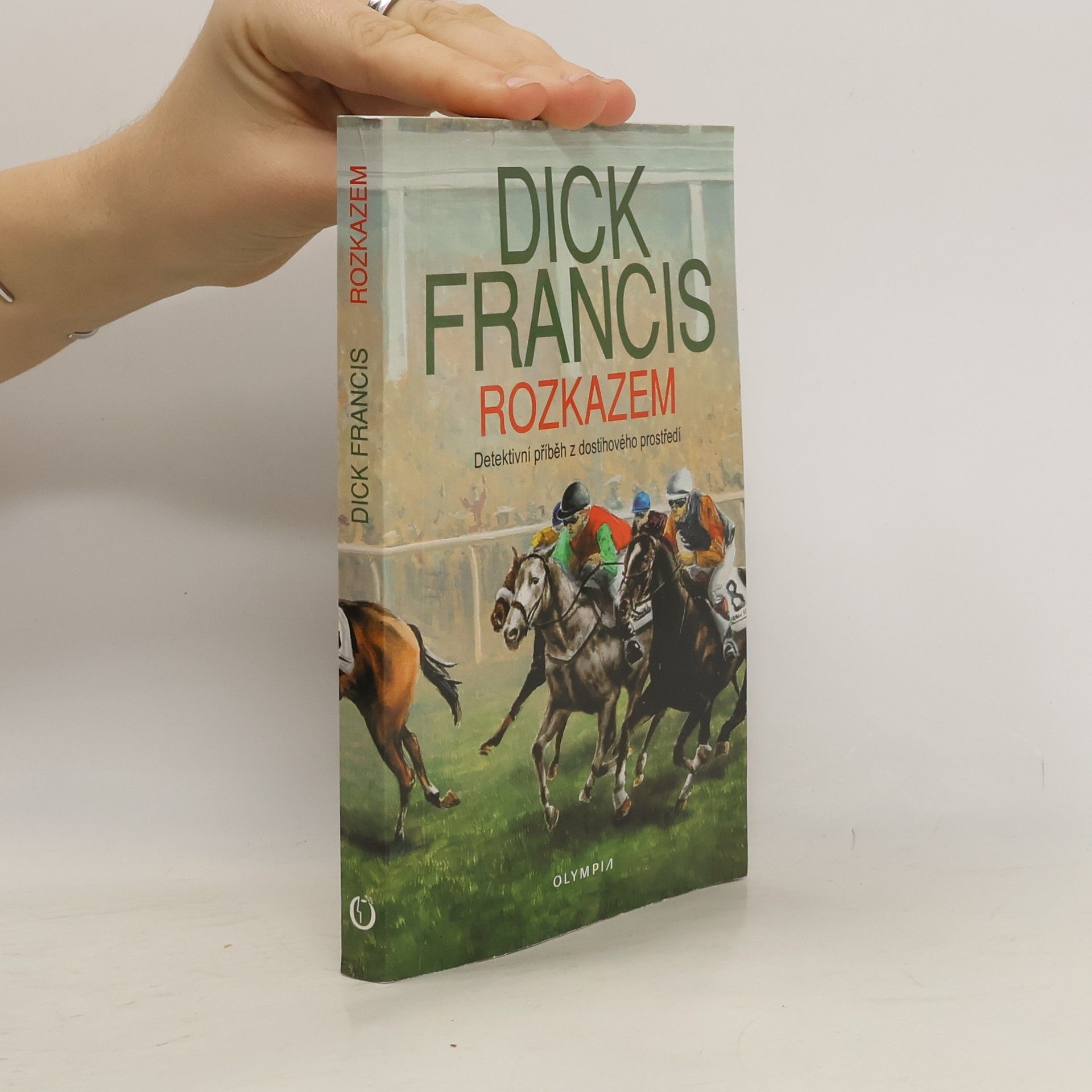 Dick Francis Rozkazem