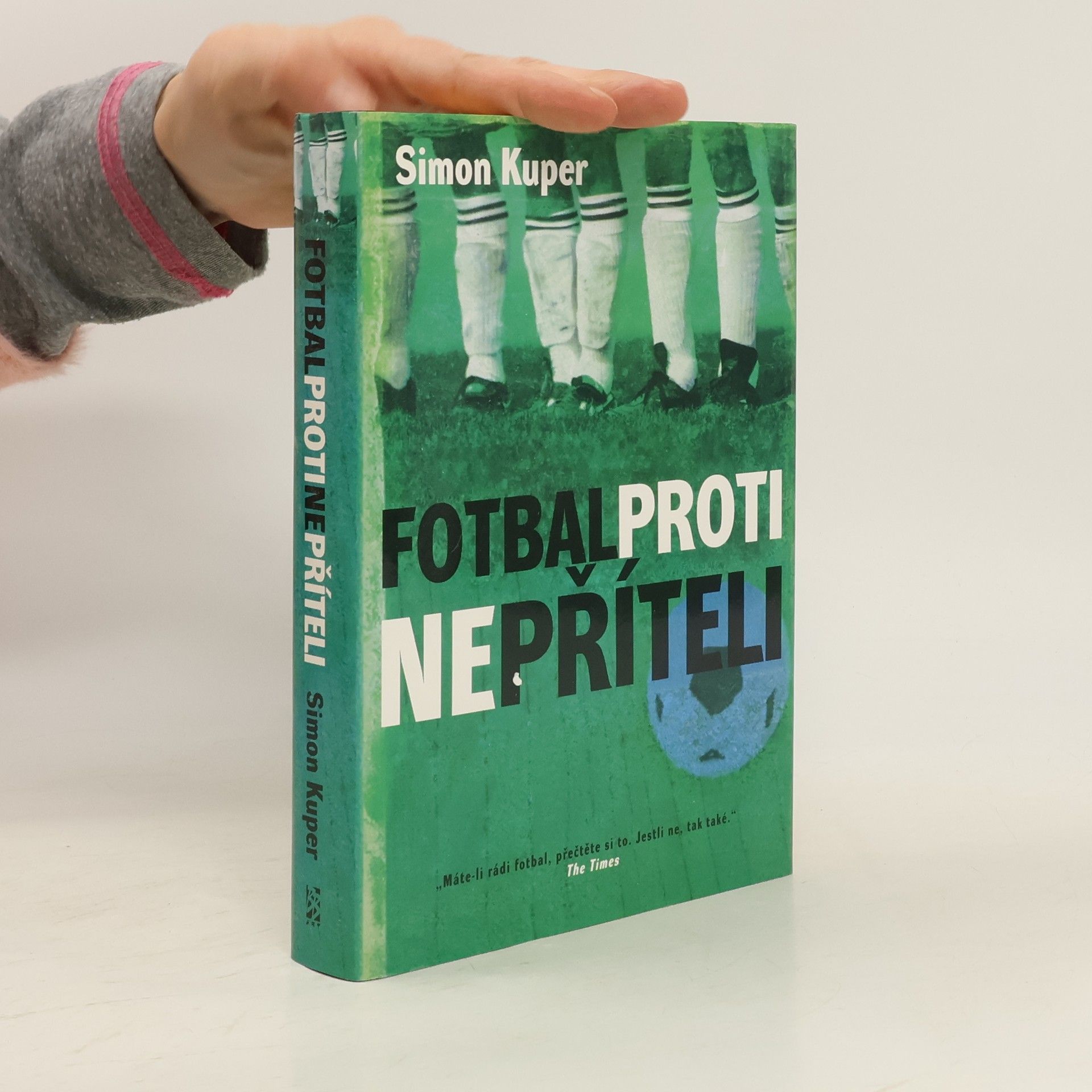 Simon Kuper Fotbal proti nepříteli