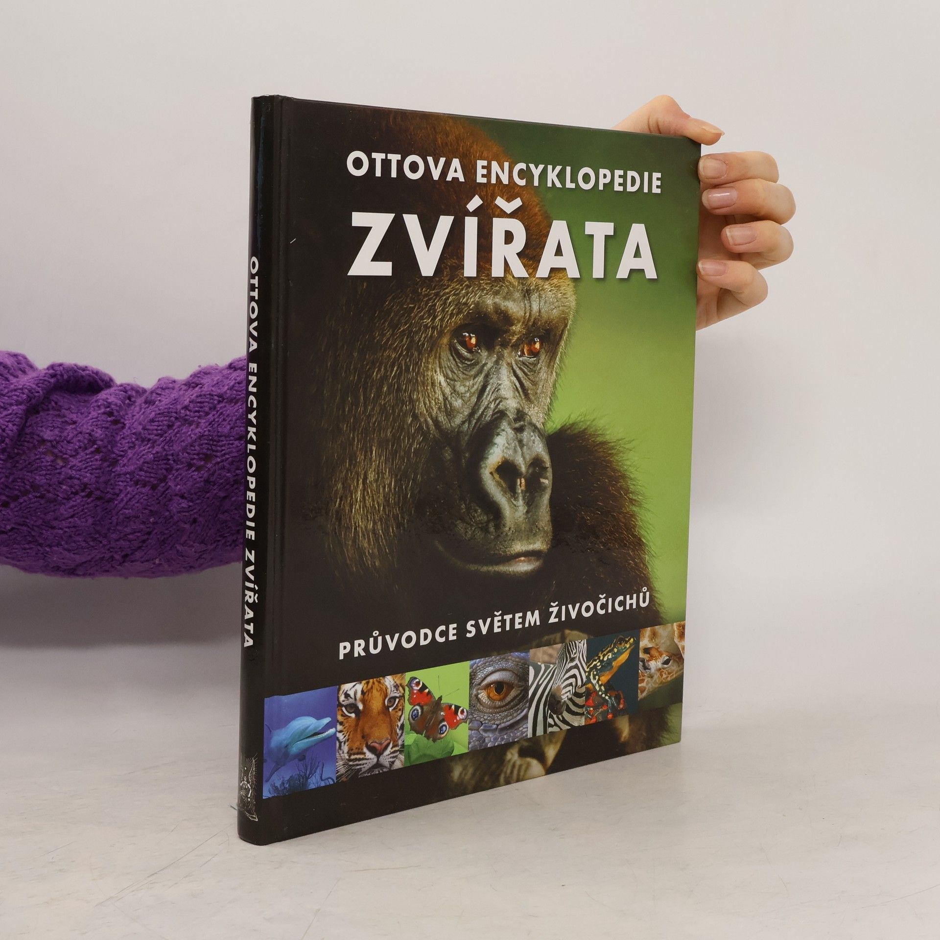 Romana Anděrová Zvířata : Ottova encyklopedie : průvodce světem živočichů