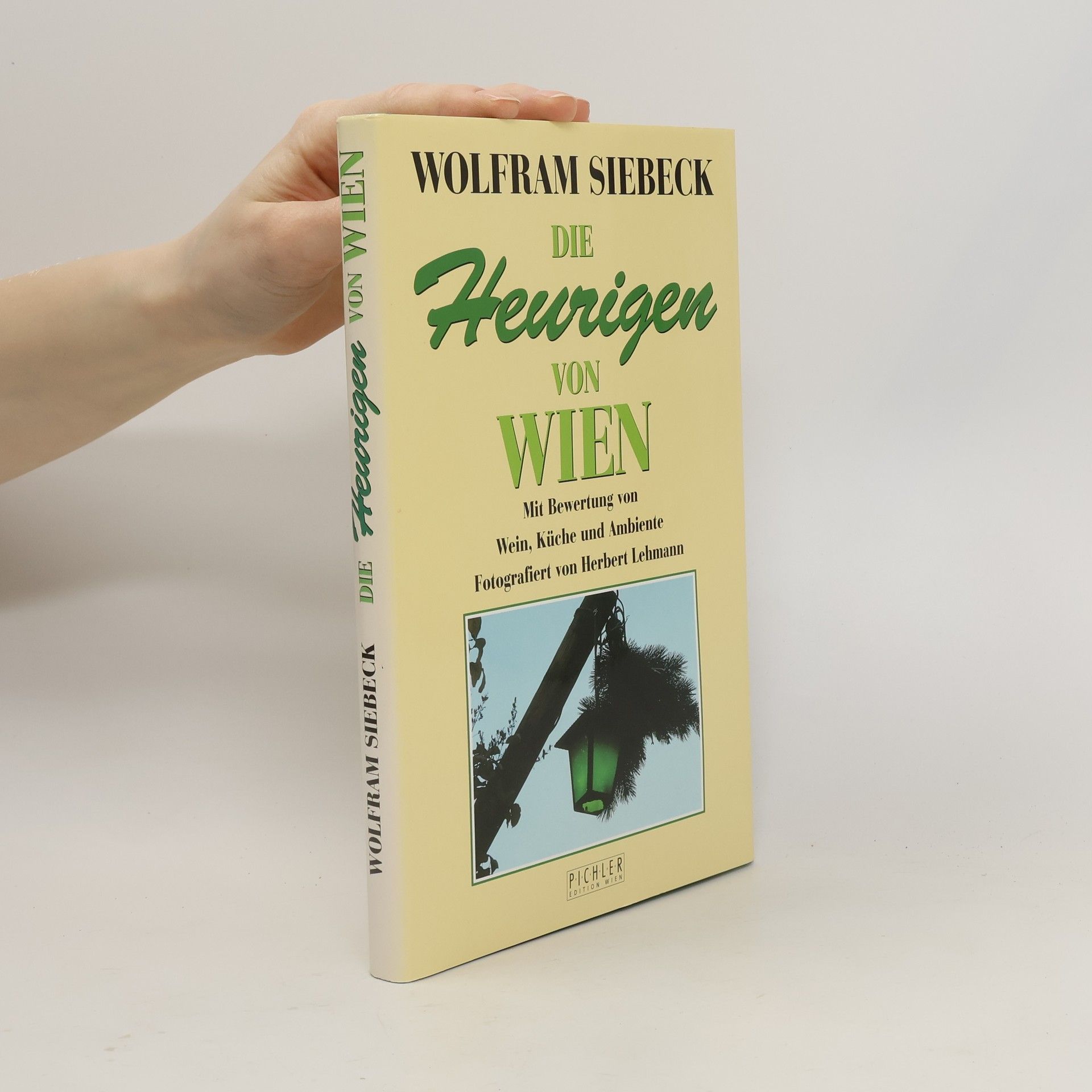 Herbert Lehmann Die Heurigen von Wien