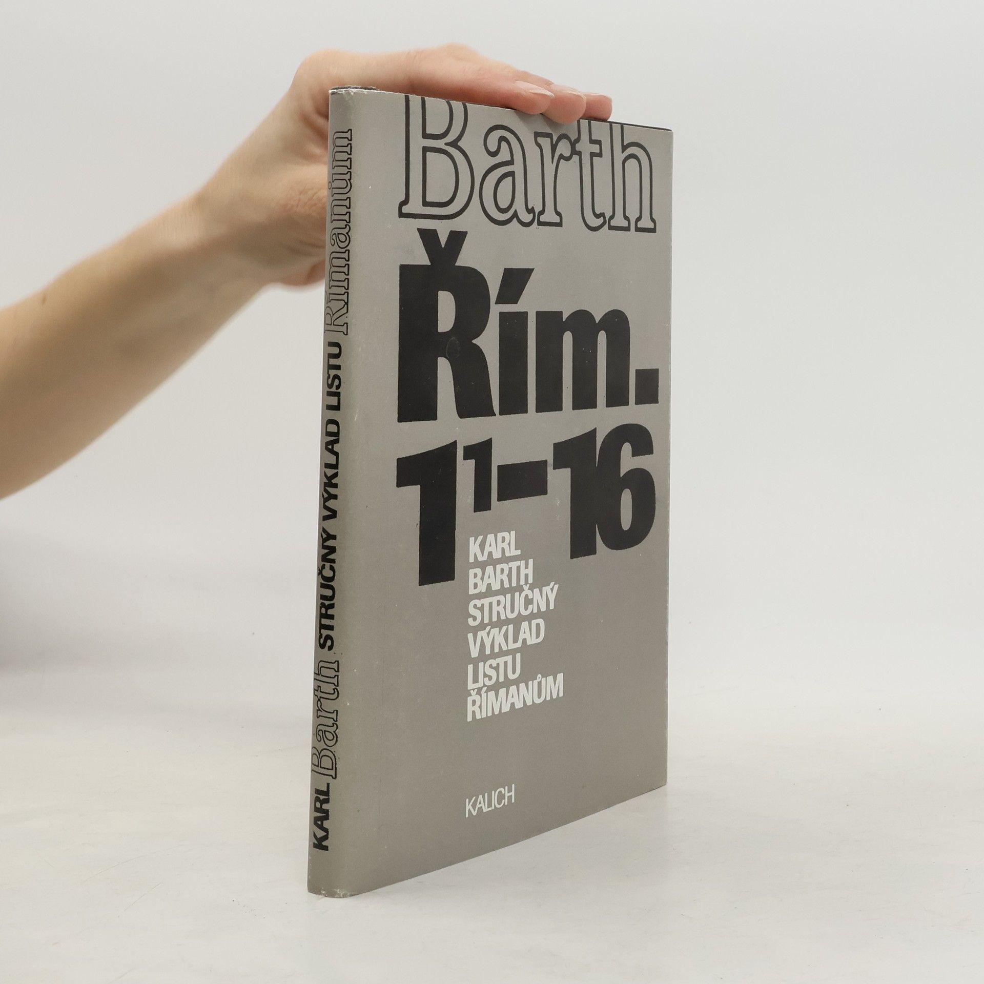 Karl Barth Stručný výklad listu Římanům: Řím 1, 1-16