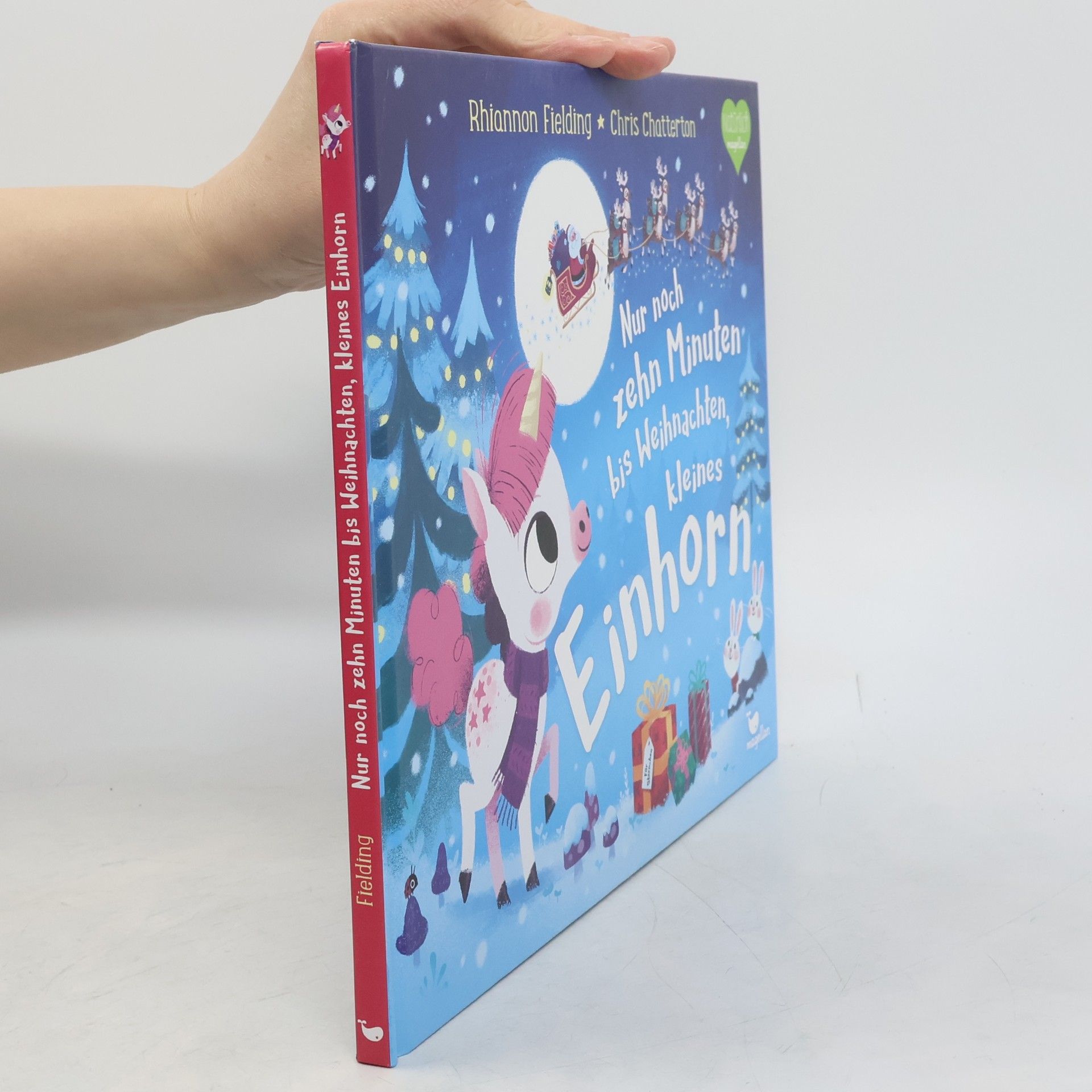 Rhiannon Fielding Nur noch zehn Minuten bis Weihnachten, kleines Einhorn