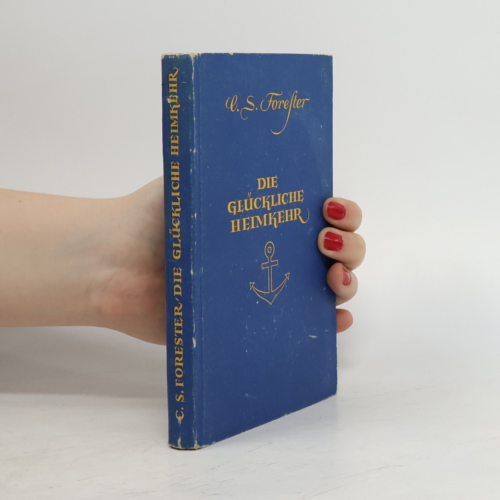 C. S. Forester Die glückliche Heimkehr