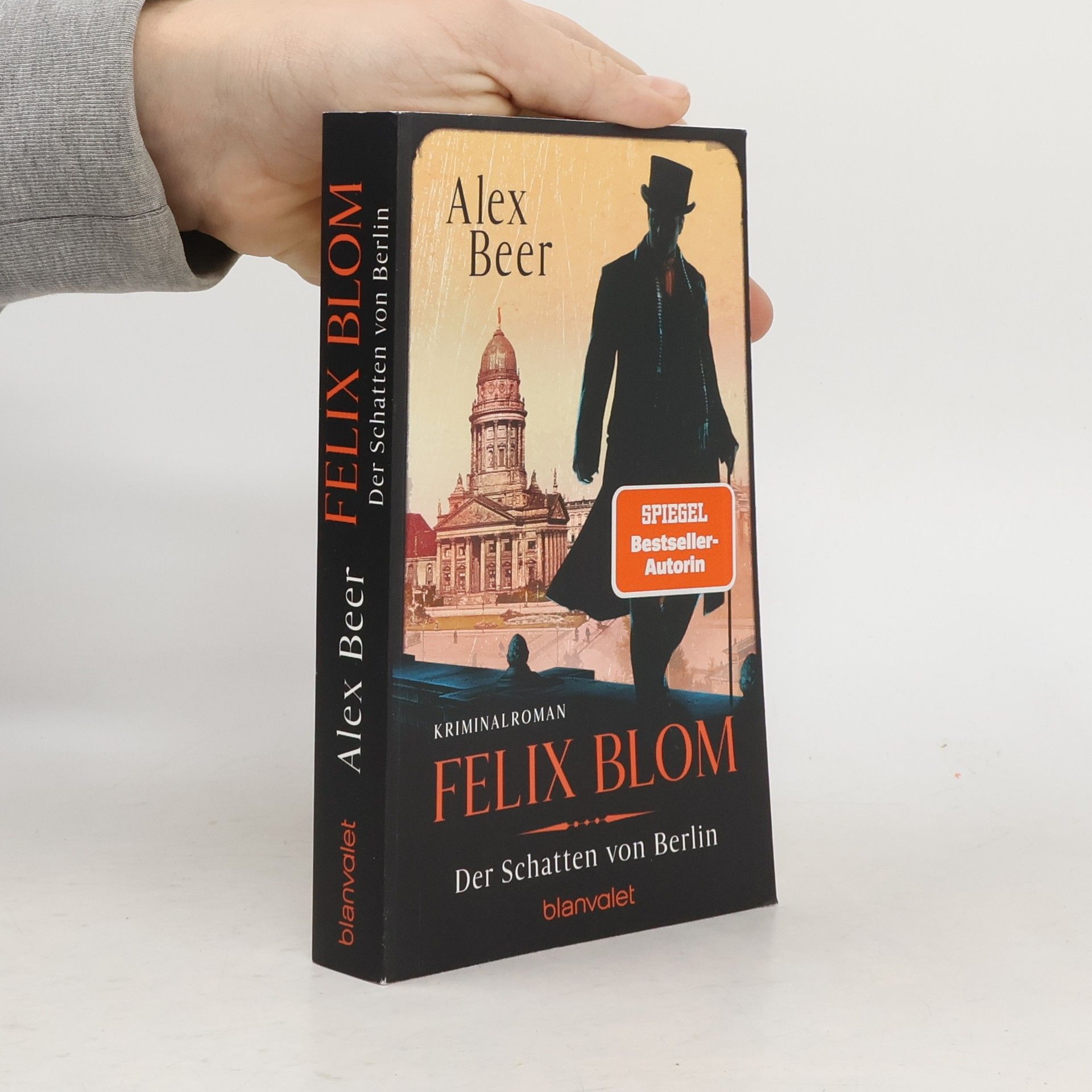 Alex Beer Ein Felix-Blom-Krimi - 2: Felix Blom. Der Schatten von Berlin