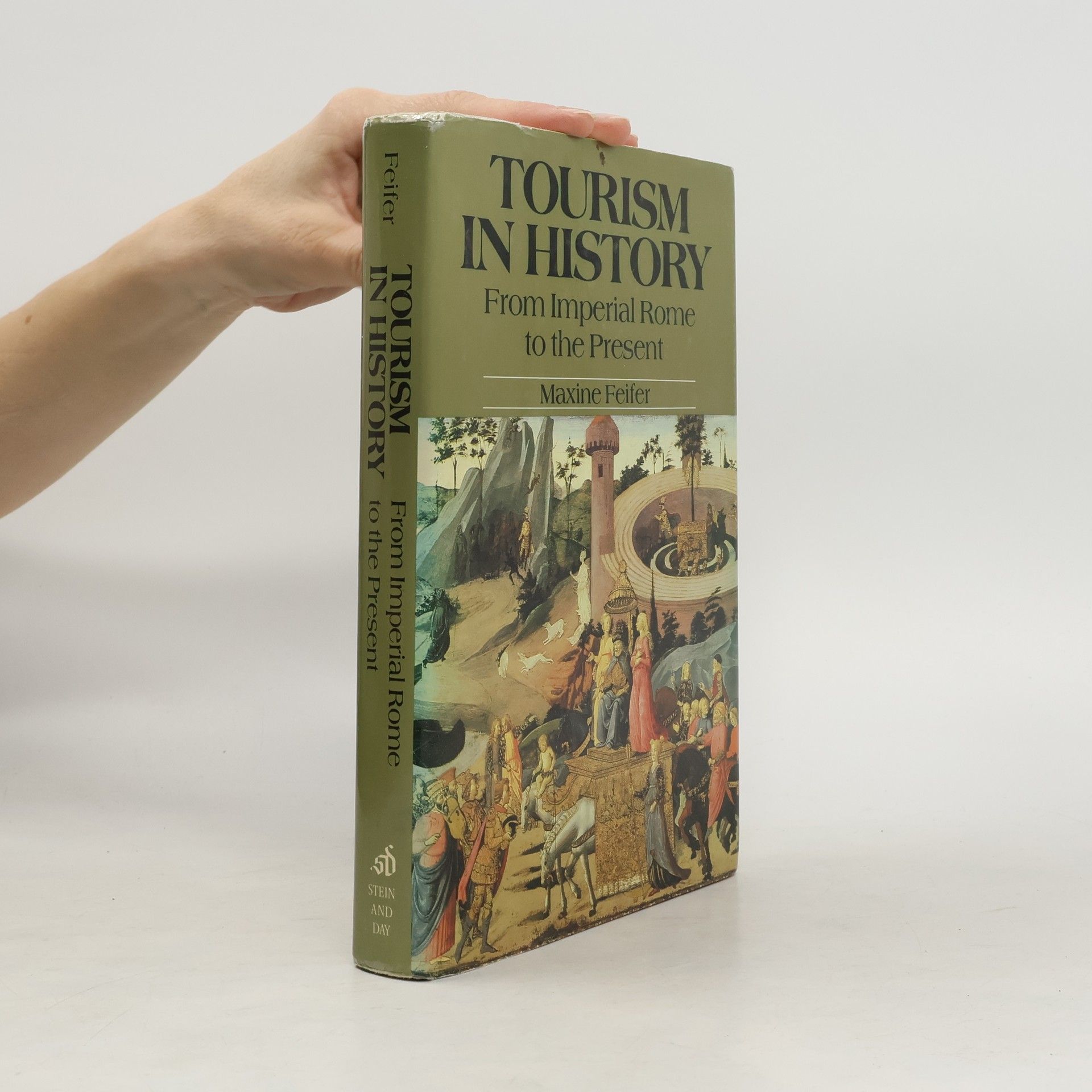 Maxine Feifer Tourism in History: From Imperial Rome to the Present