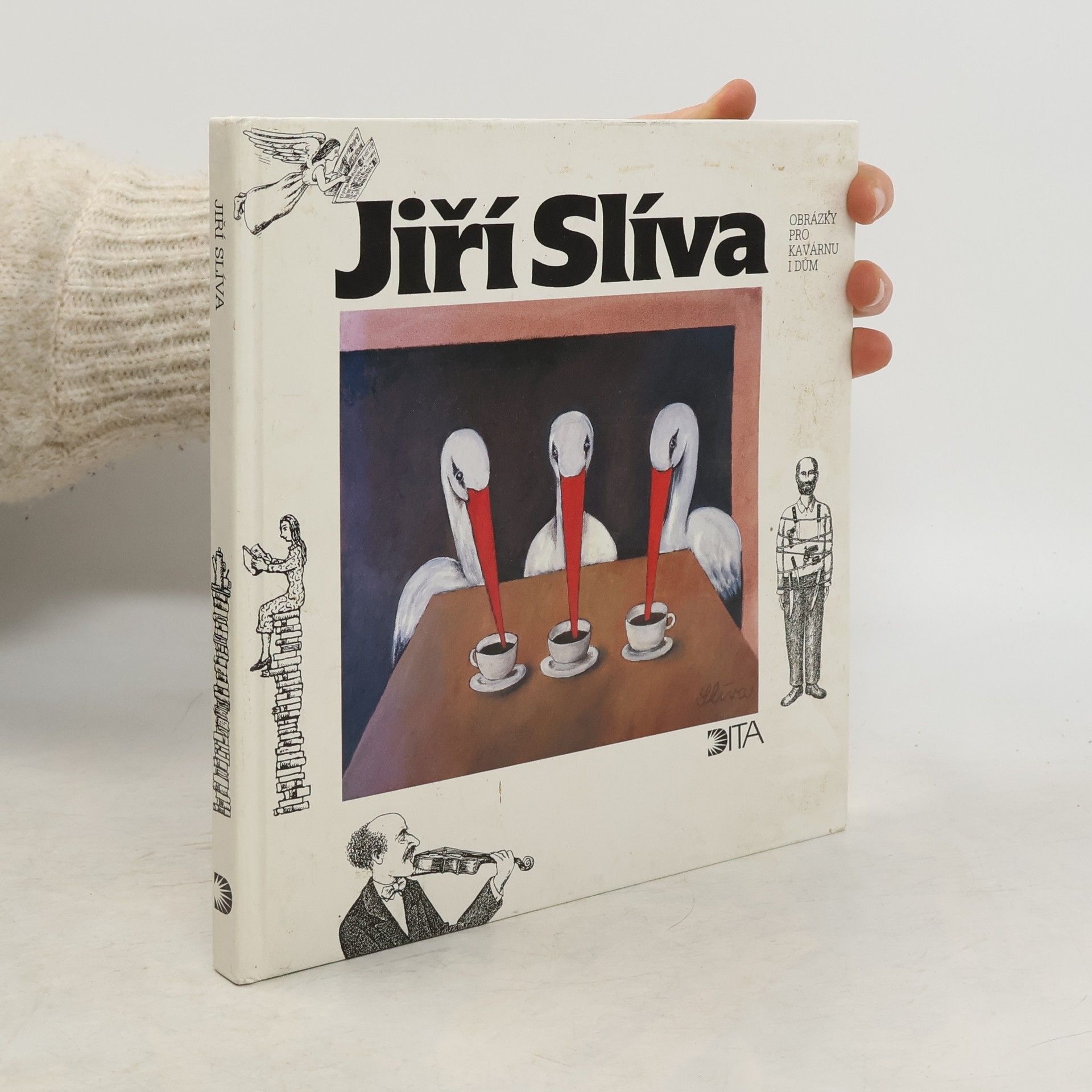 Jiří Slíva Obrázky pro kavárnu i dům