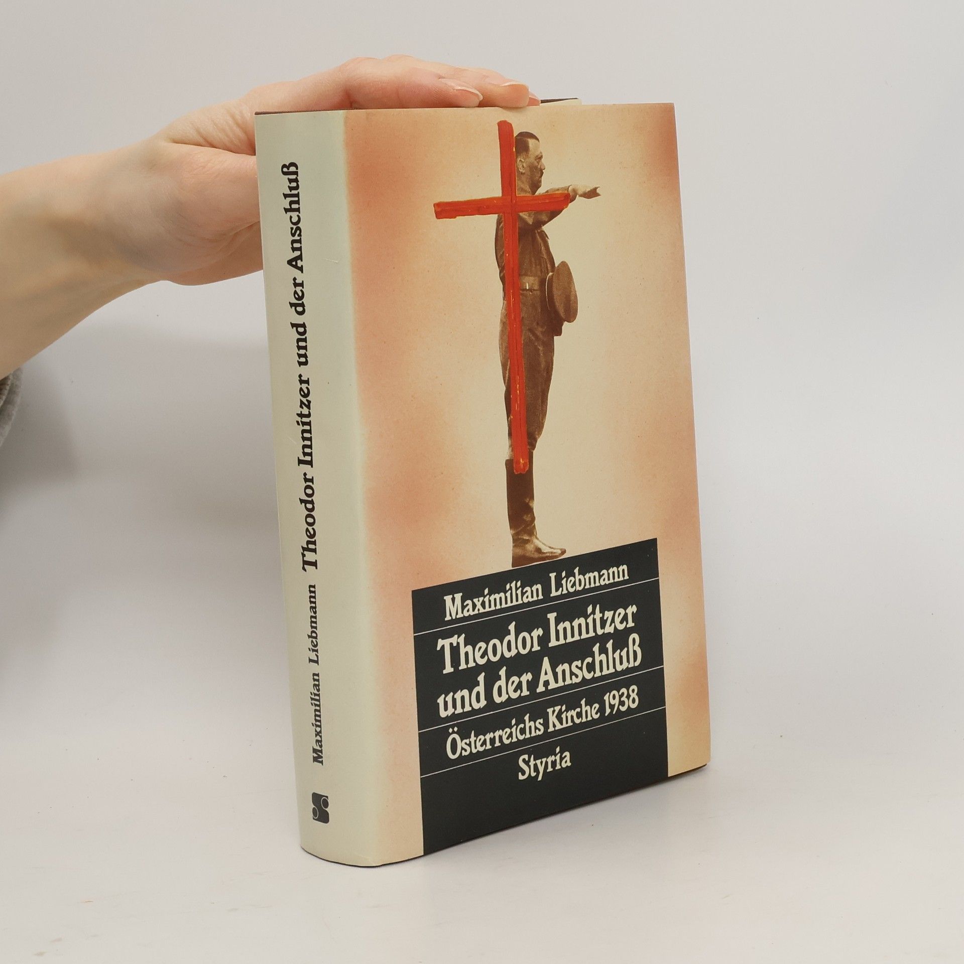 Maximilian Liebmann Theodor Innitzer und der Anschluss