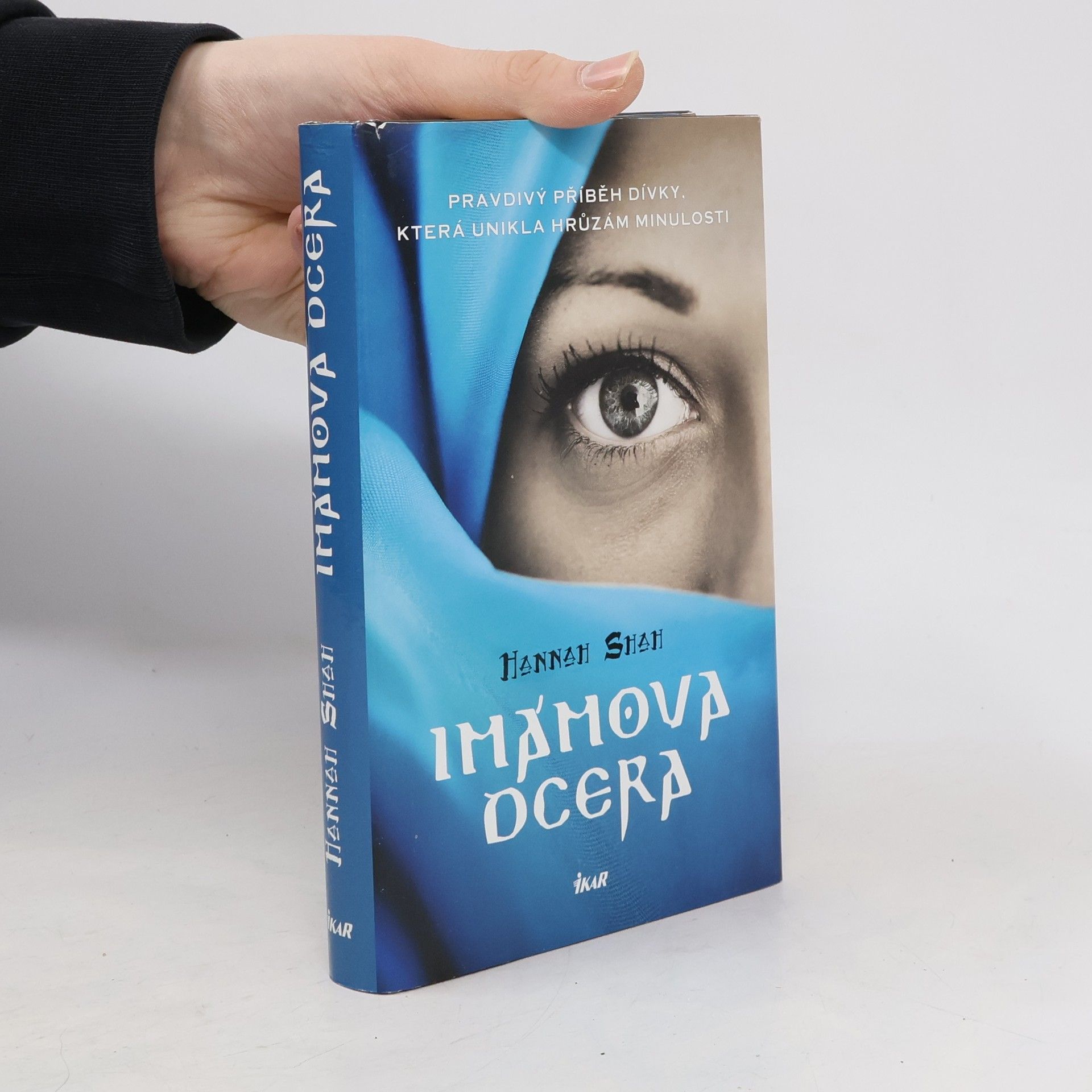Hannah Shah Imámova dcera : pravdivý příběh dívky, která unikla hrůzám minulosti