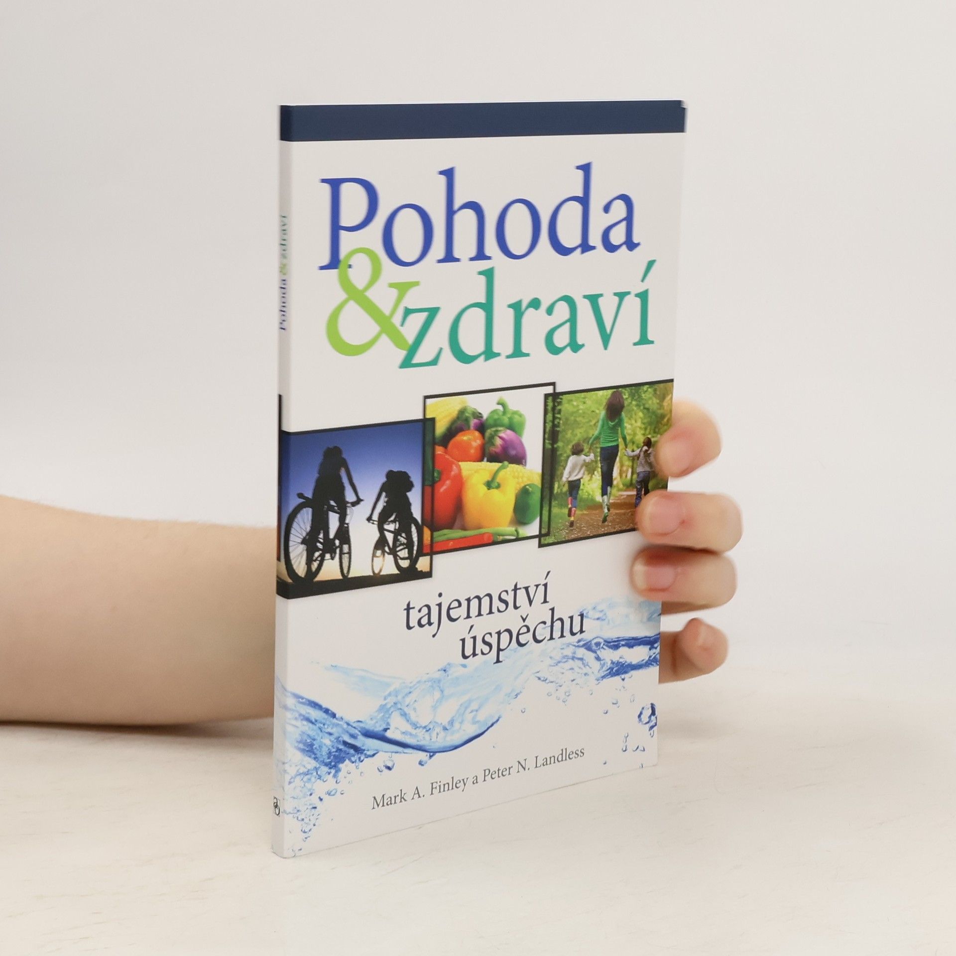 Mark Finley Pohoda & zdraví - tajemství úspěchu