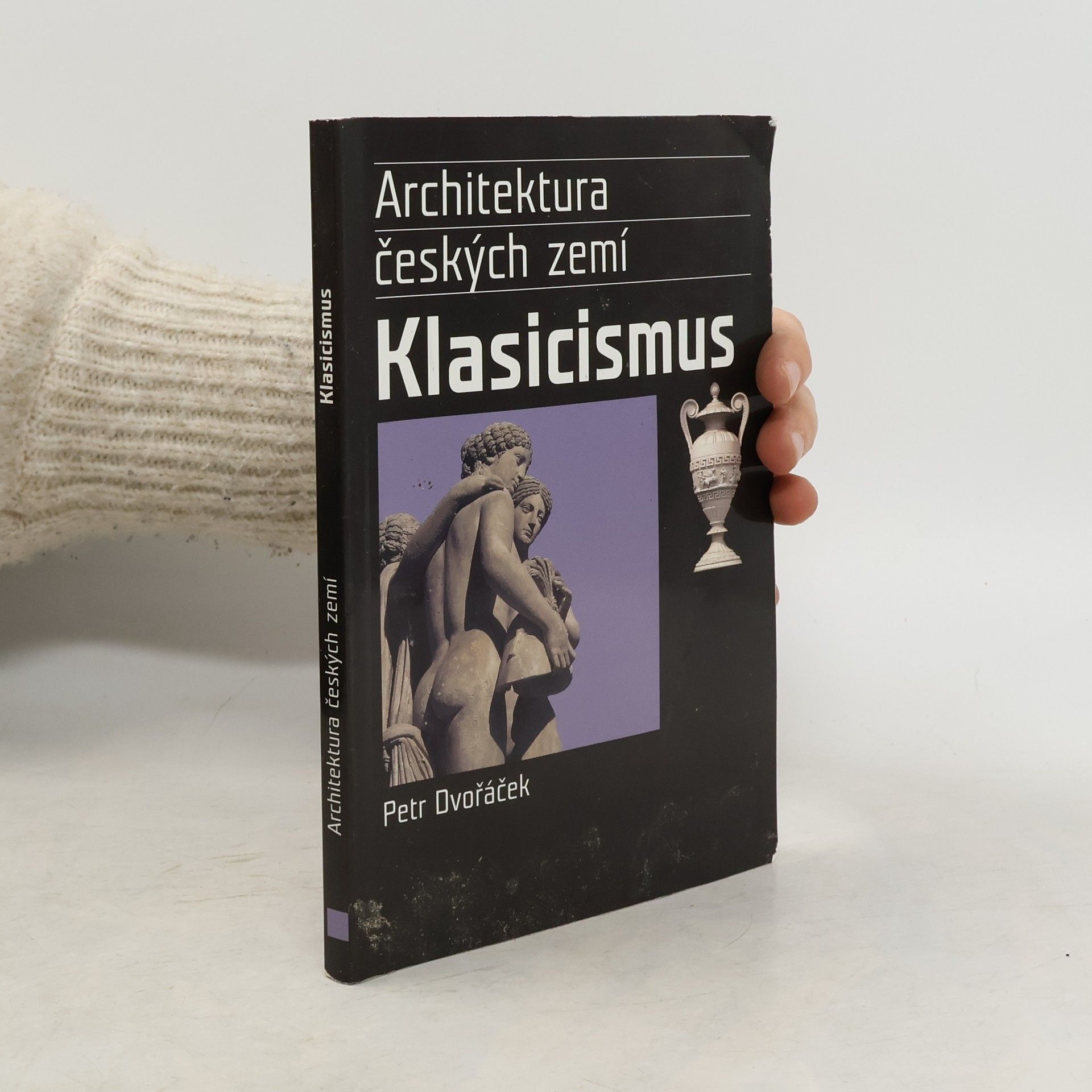 Petr Dvořáček Klasicismus a romantický historismus