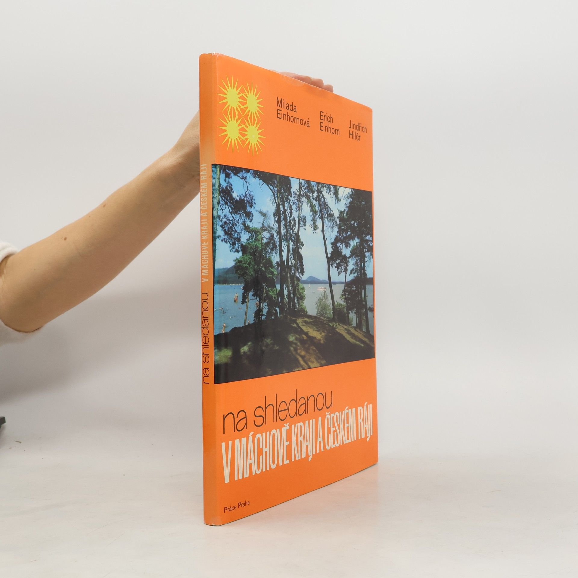 Einhornová Milada Na shledanou v Máchově kraji a Českém ráji