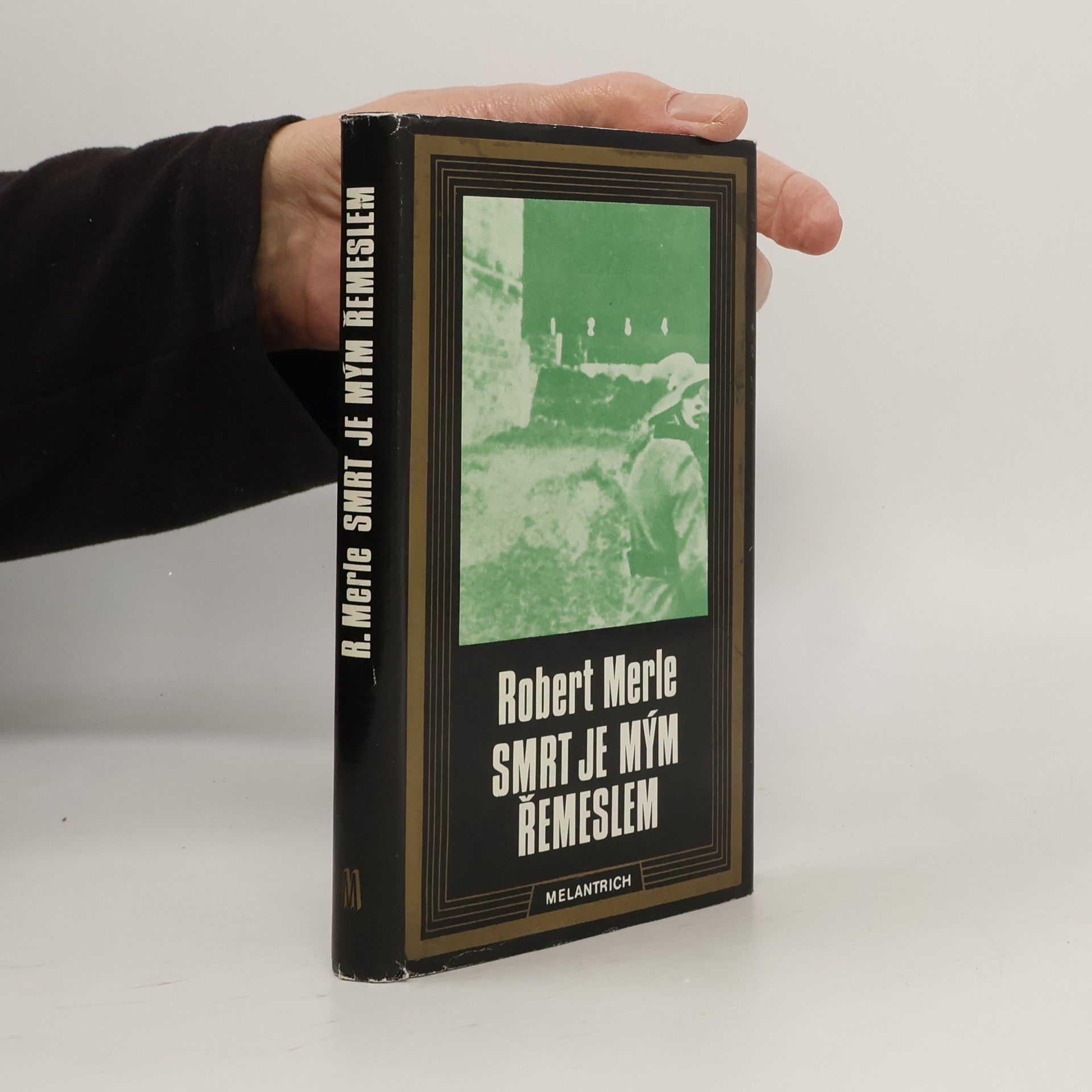 Robert Merle Smrt je mým řemeslem