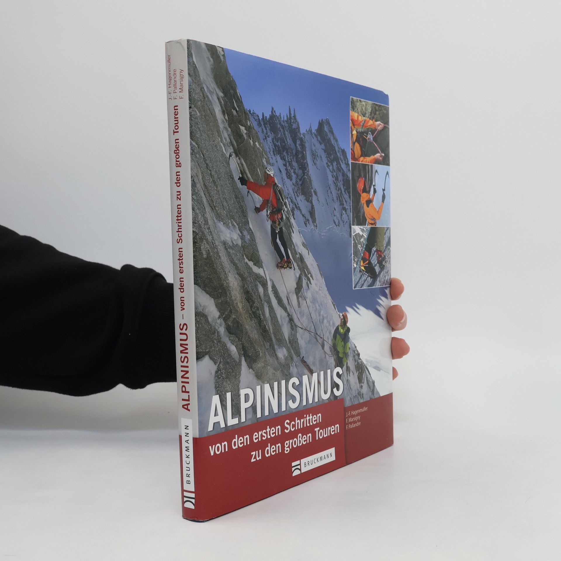 Jean-François Hagenmuller Alpinismus - von den ersten Schritten zu den großen Touren