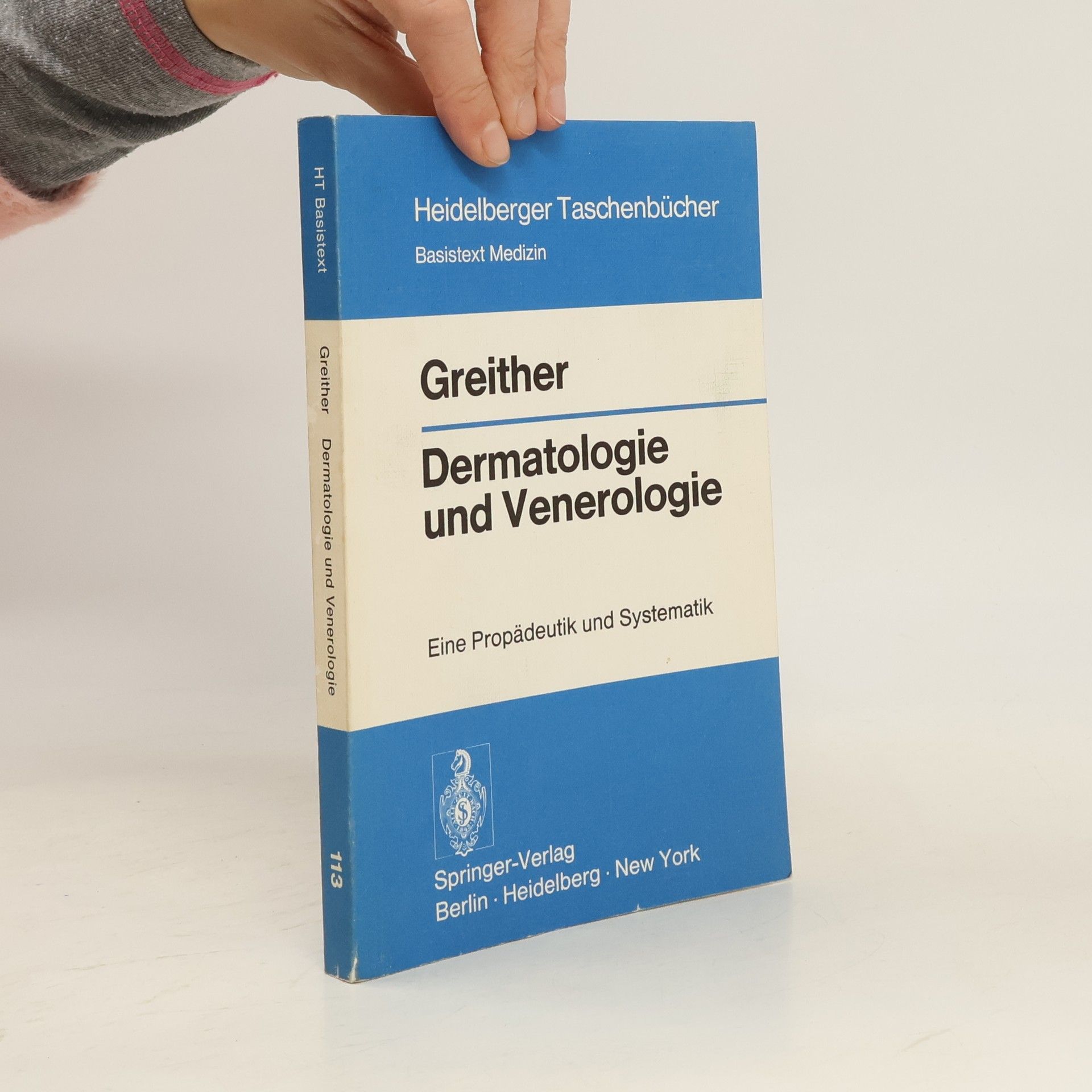 Aloys Greither Heidelberger Taschenbücher - 113: Dermatologie und Venerologie