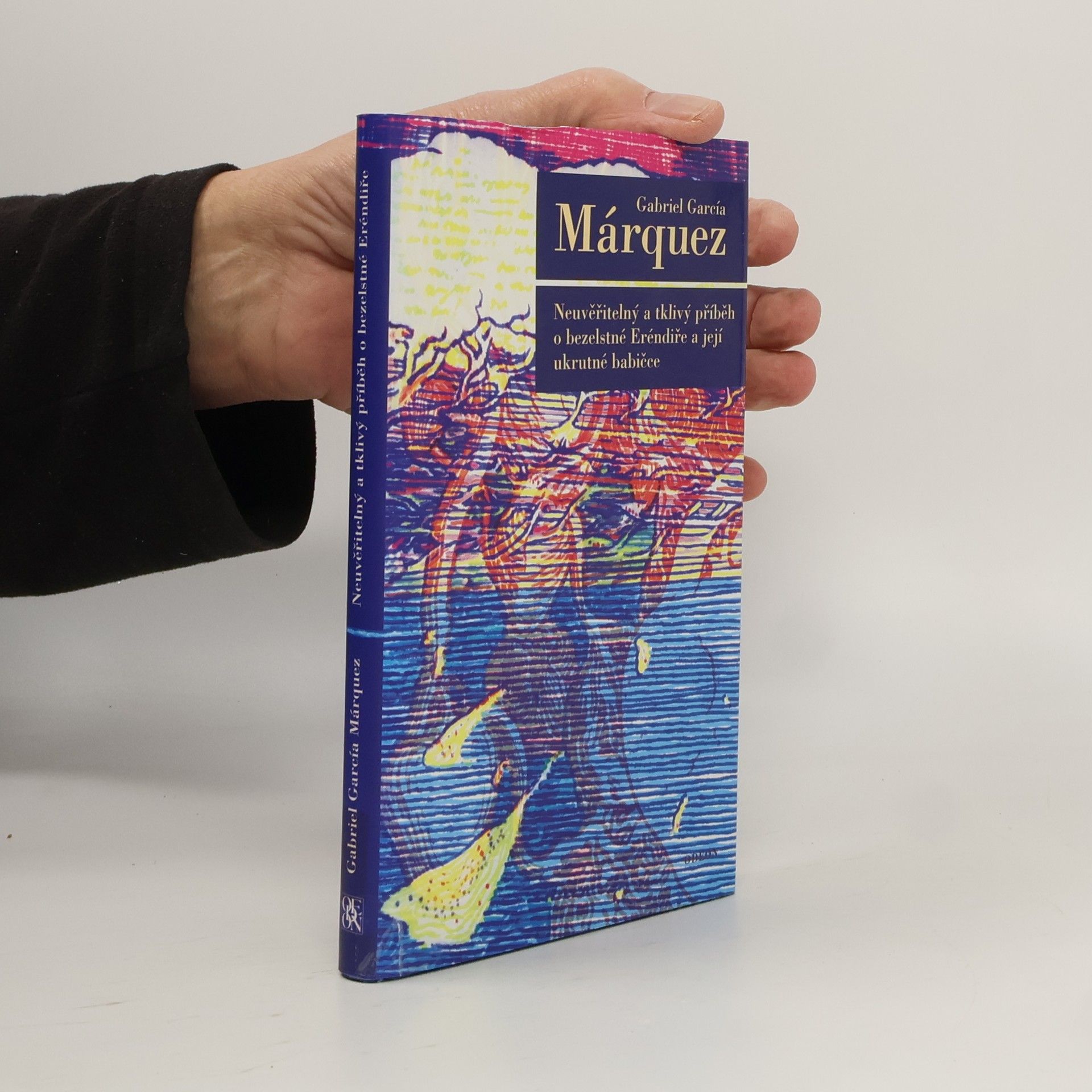 Gabriel García Márquez Neuvěřitelný a tklivý příběh o bezelstné Eréndiře a její ukrutné babičce