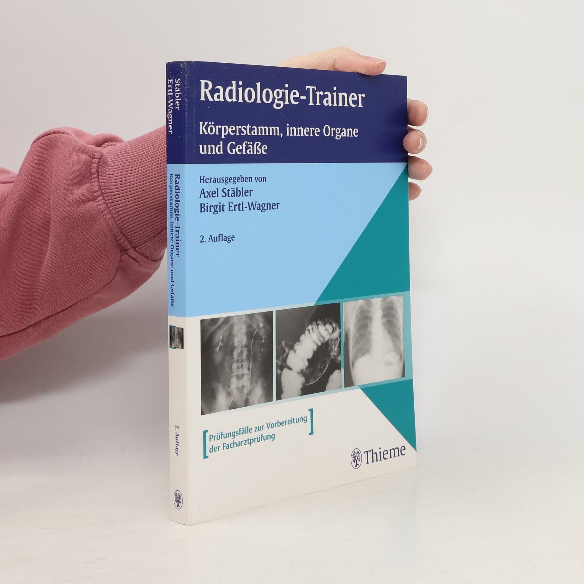 Axel Stäbler Radiologie-Trainer Körperstamm, Innere Organe und Gefäße