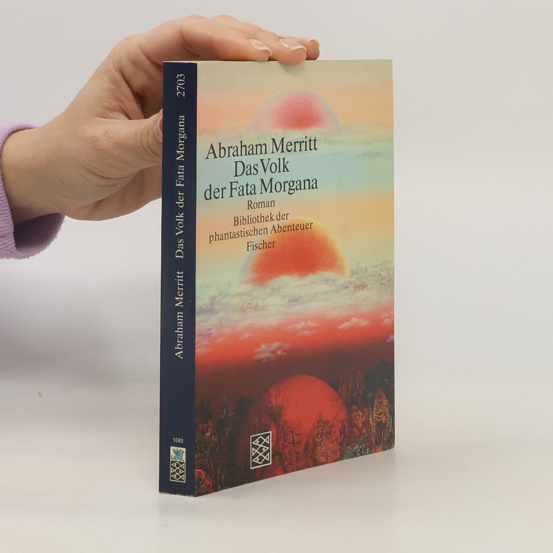 Abraham Merritt Das Volk der Fata Morgana