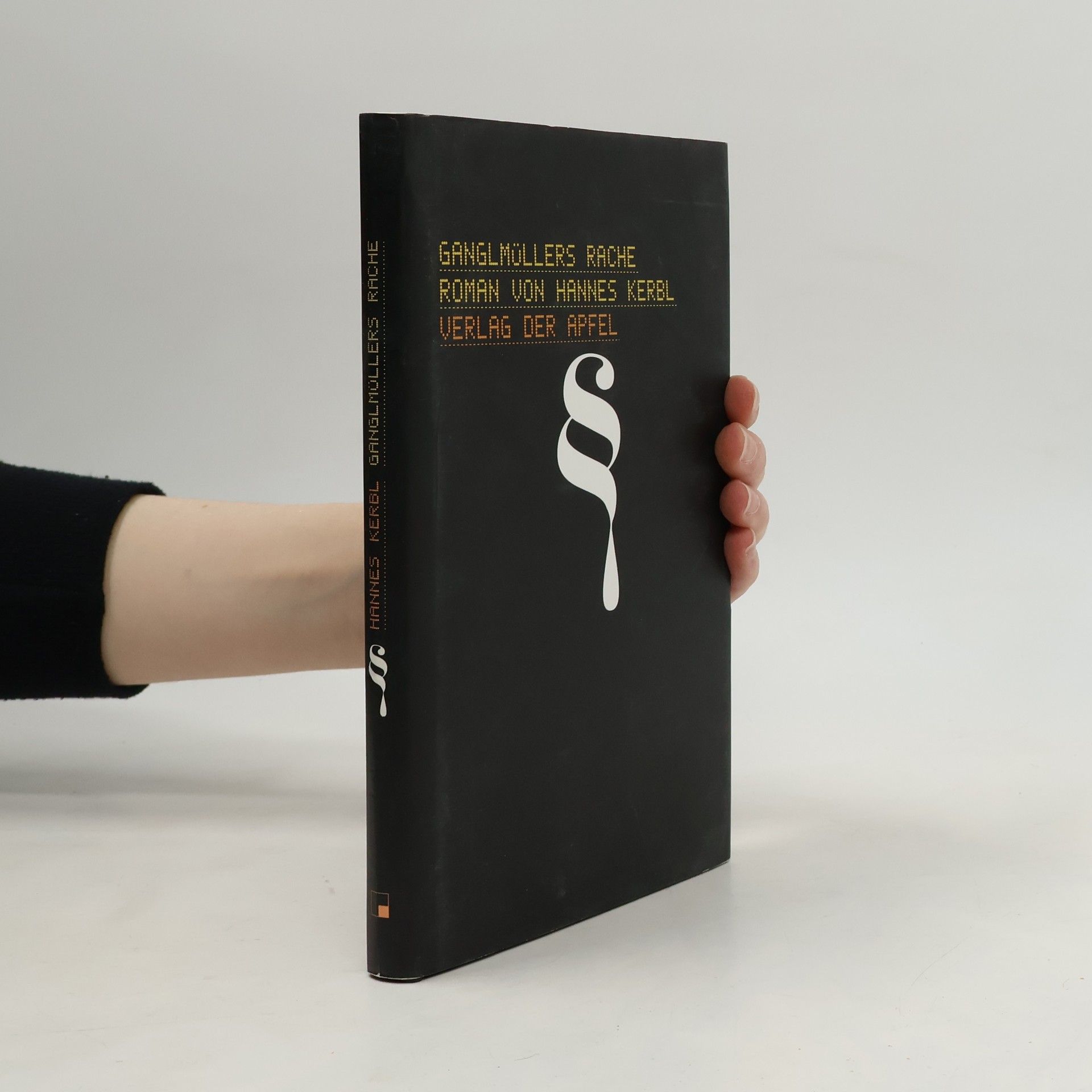 Hannes Kerbl Ganglmüllers Rache