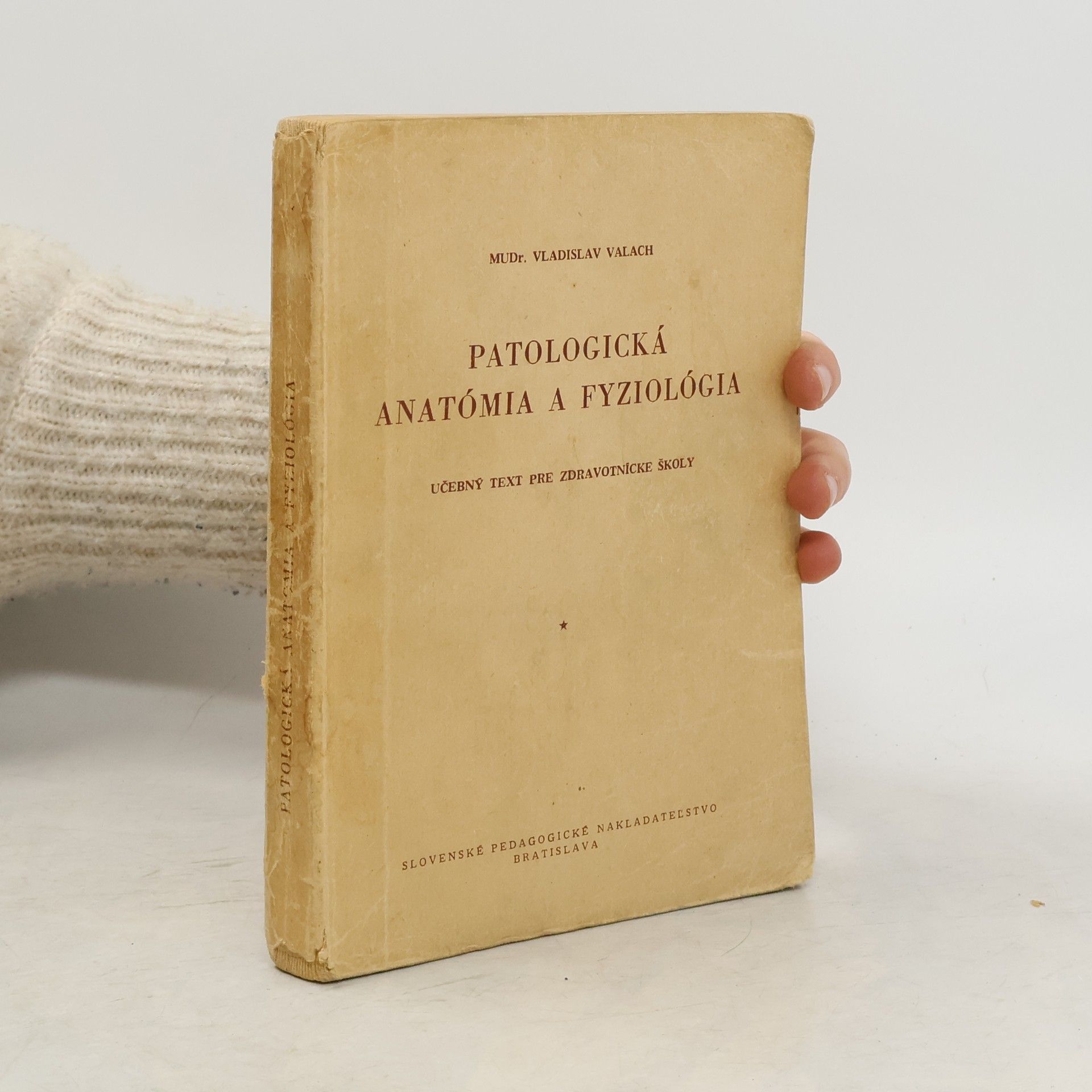 Vladislav Valach Patologická anatómia a fyziológia