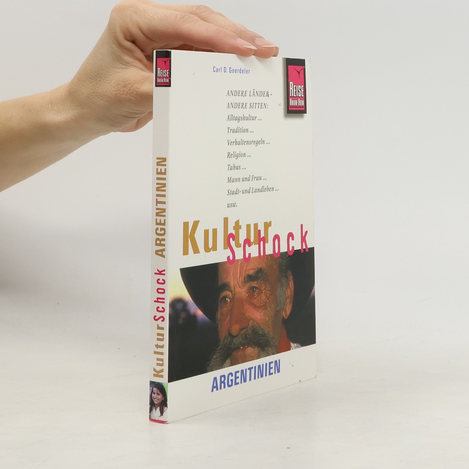 Carl D. Goerdeler Kulturschock Argentinien